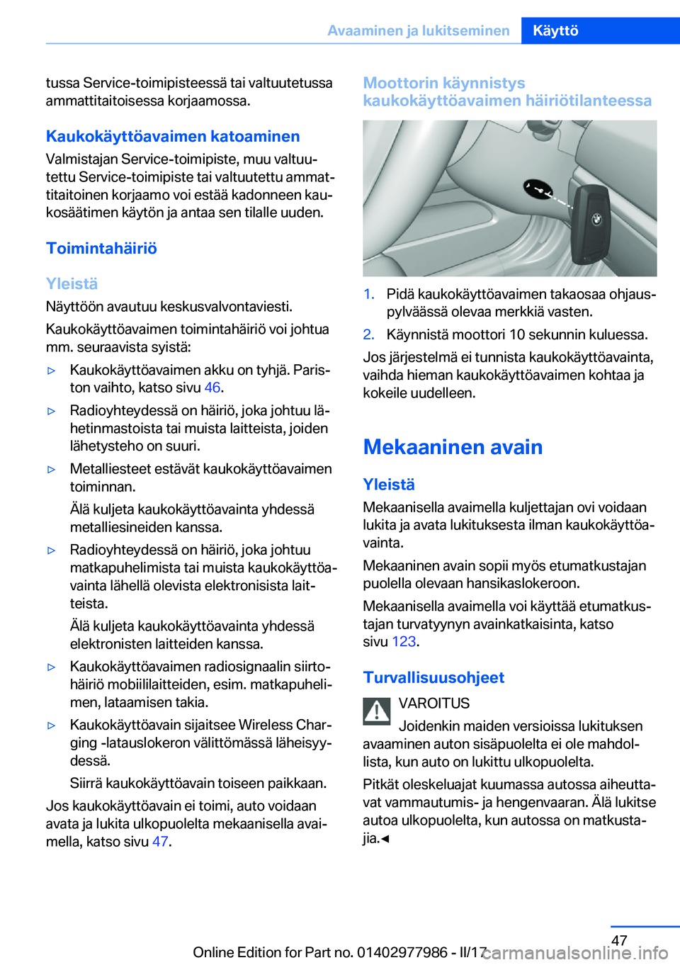 BMW 3 SERIES 2017  Omistajan Käsikirja (in Finnish) �t�u�s�s�a� �S�e�r�v�i�c�e�-�t�o�i�m�i�p�i�s�t�e�e�s�s�