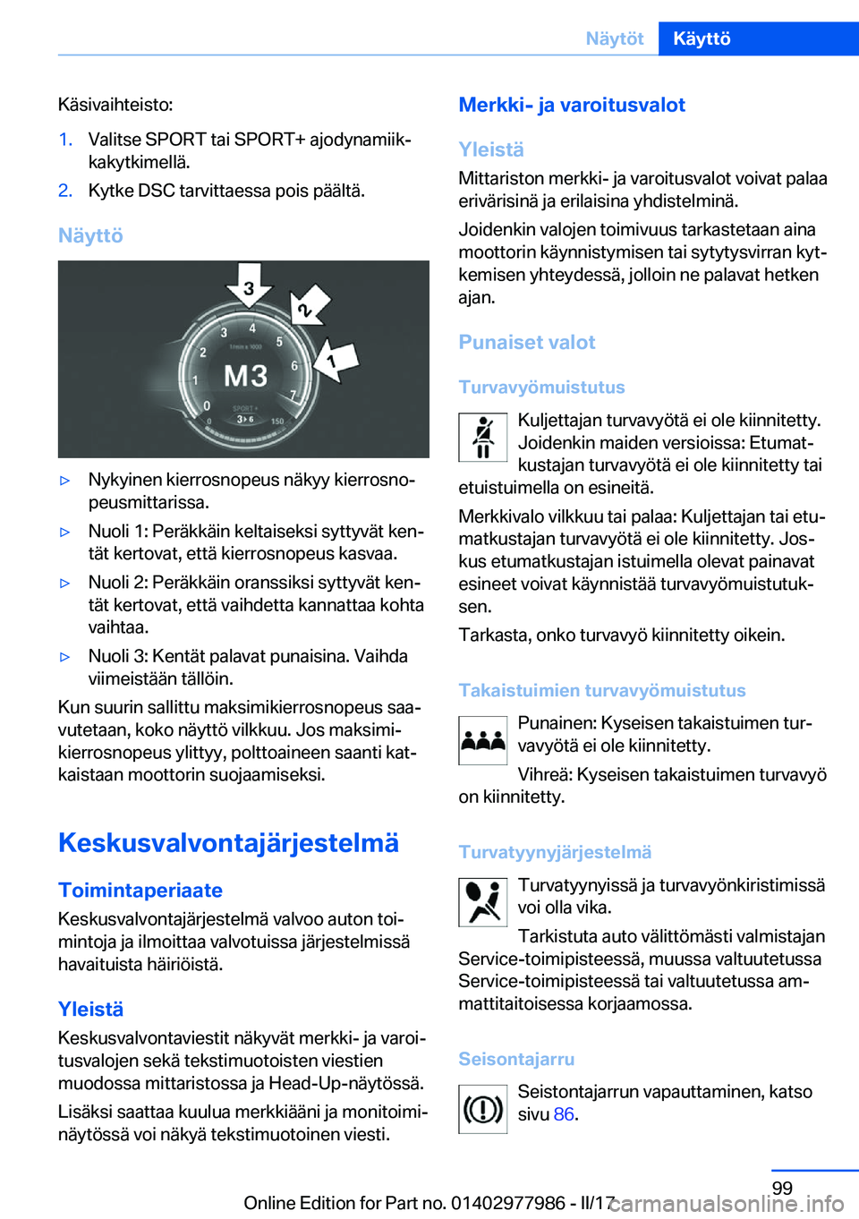 BMW 3 SERIES 2017  Omistajan Käsikirja (in Finnish) �K�
