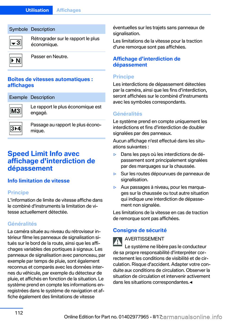 BMW 3 SERIES 2017  Notices Demploi (in French) �S�y�m�b�o�l�e�D�e�s�c�r�i�p�t�i�o�n�R�é�t�r�o�g�r�a�d�e�r� �s�u�r� �l�e� �r�a�p�p�o�r�t� �l�e� �p�l�u�s
�é�c�o�n�o�m�i�q�u�e�.�P�a�s�s�e�r� �e�n� �N�e�u�t�r�e�.
�B�o�