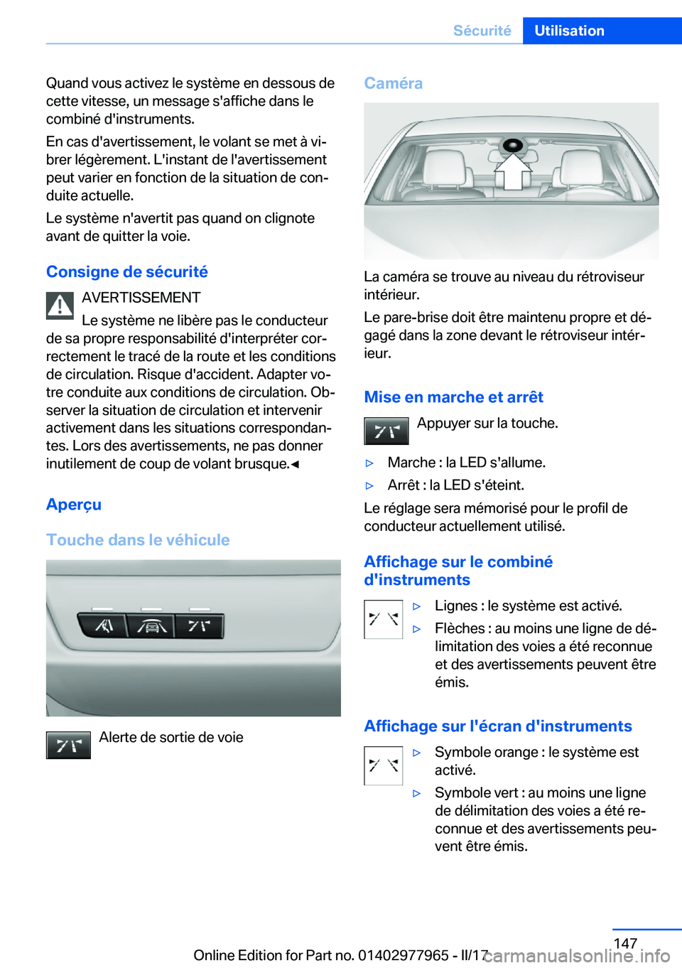 BMW 3 SERIES 2017  Notices Demploi (in French) �Q�u�a�n�d� �v�o�u�s� �a�c�t�i�v�e�z� �l�e� �s�y�s�t�è�m�e� �e�n� �d�e�s�s�o�u�s� �d�e
�c�e�t�t�e� �v�i�t�e�s�s�e�,� �u�n� �m�e�s�s�a�g�e� �s�'�a�f�f�i�c�h�e� �d�a�n�s� �l�e
�c�o�m�b�i�n�é� �d�&