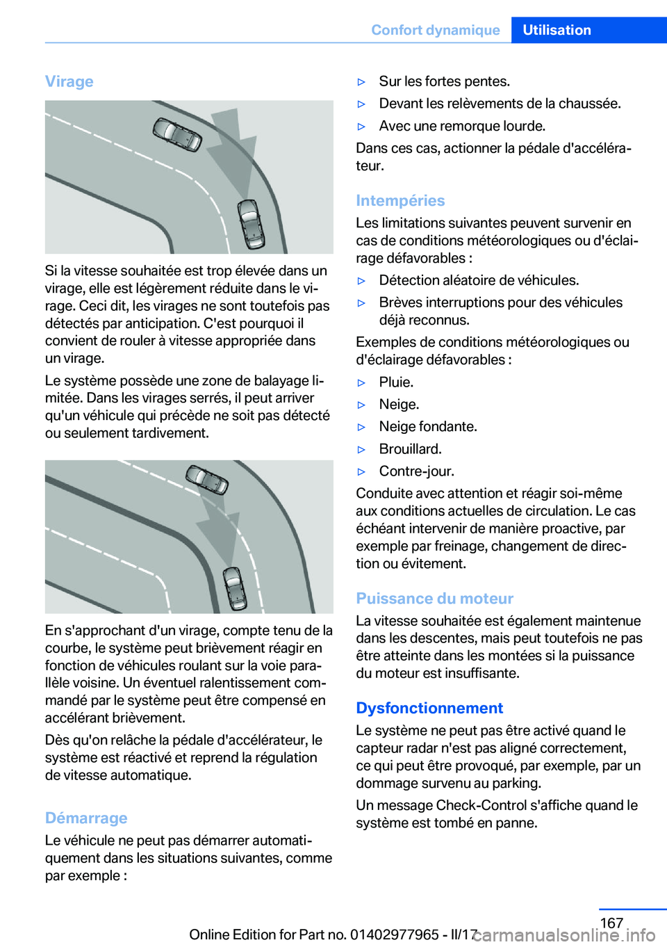 BMW 3 SERIES 2017  Notices Demploi (in French) �V�i�r�a�g�e
�S�i� �l�a� �v�i�t�e�s�s�e� �s�o�u�h�a�i�t�é�e� �e�s�t� �t�r�o�p� �é�l�e�v�é�e� �d�a�n�s� �u�n
�v�i�r�a�g�e�,� �e�l�l�e� �e�s�t� �l�é�g�è�r�e�m�e�n�t� �r�é�d�u�i�t�e� �d�a�n�s� �l�e