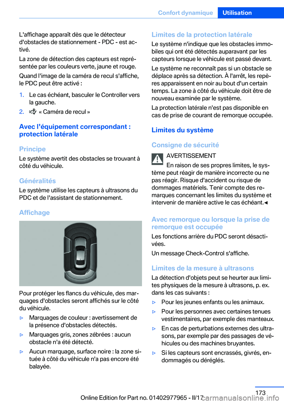 BMW 3 SERIES 2017  Notices Demploi (in French) �L�'�a�f�f�i�c�h�a�g�e� �a�p�p�a�r�a�î�t� �d�è�s� �q�u�e� �l�e� �d�é�t�e�c�t�e�u�r
�d�'�o�b�s�t�a�c�l�e�s� �d�e� �s�t�a�t�i�o�n�n�e�m�e�n�t� �-� �P�D�C� �-� �e�s�t� �a�cj �t�i�v�é�.
�L�a�