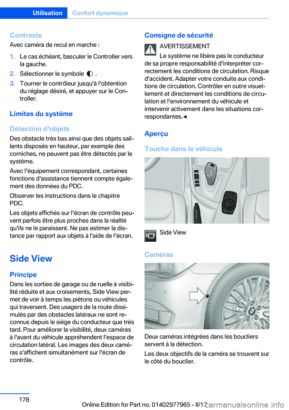 BMW 3 SERIES 2017  Notices Demploi (in French) �C�o�n�t�r�a�s�t�e�A�v�e�c� �c�a�m�é�r�a� �d�e� �r�e�c�u�l� �e�n� �m�a�r�c�h�e� �:�1�.�L�e� �c�a�s� �é�c�h�é�a�n�t�,� �b�a�s�c�u�l�e�r� �l�e� �C�o�n�t�r�o�l�l�e�r� �v�e�r�s�l�a� �g�a�u�c�h�e�.�2�.�