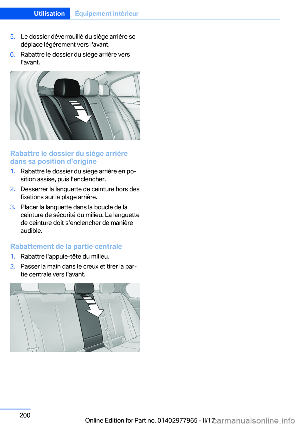 BMW 3 SERIES 2017  Notices Demploi (in French) �5�.�L�e� �d�o�s�s�i�e�r� �d�é�v�e�r�r�o�u�i�l�l�é� �d�u� �s�i�è�g�e� �a�r�r�i�è�r�e� �s�e�d�é�p�l�a�c�e� �l�é�g�è�r�e�m�e�n�t� �v�e�r�s� �l�'�a�v�a�n�t�.�6�.�R�a�b�a�t�t�r�e� �l�e� �d�o�s�