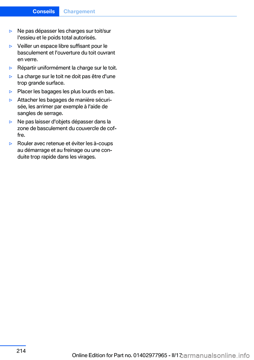 BMW 3 SERIES 2017  Notices Demploi (in French) 'y�N�e� �p�a�s� �d�é�p�a�s�s�e�r� �l�e�s� �c�h�a�r�g�e�s� �s�u�r� �t�o�i�t�/�s�u�r
�l�'�e�s�s�i�e�u� �e�t� �l�e� �p�o�i�d�s� �t�o�t�a�l� �a�u�t�o�r�i�s�é�s�.'y�V�e�i�l�l�e�r� �u�n� �e�s�
