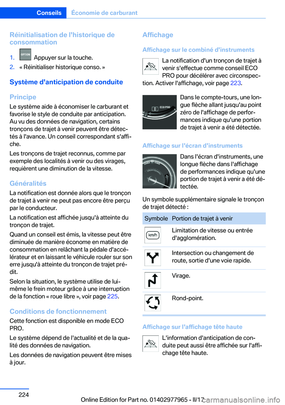 BMW 3 SERIES 2017  Notices Demploi (in French) �R�é�i�n�i�t�i�a�l�i�s�a�t�i�o�n��d�e��l�'�h�i�s�t�o�r�i�q�u�e��d�e
�c�o�n�s�o�m�m�a�t�i�o�n�1�.� � �A�p�p�u�y�e�r� �s�u�r� �l�a� �t�o�u�c�h�e�.�2�.�k� �R�é�i�n�i�t�i�a�l�i�s�e�r� �h�i�s�t�o�