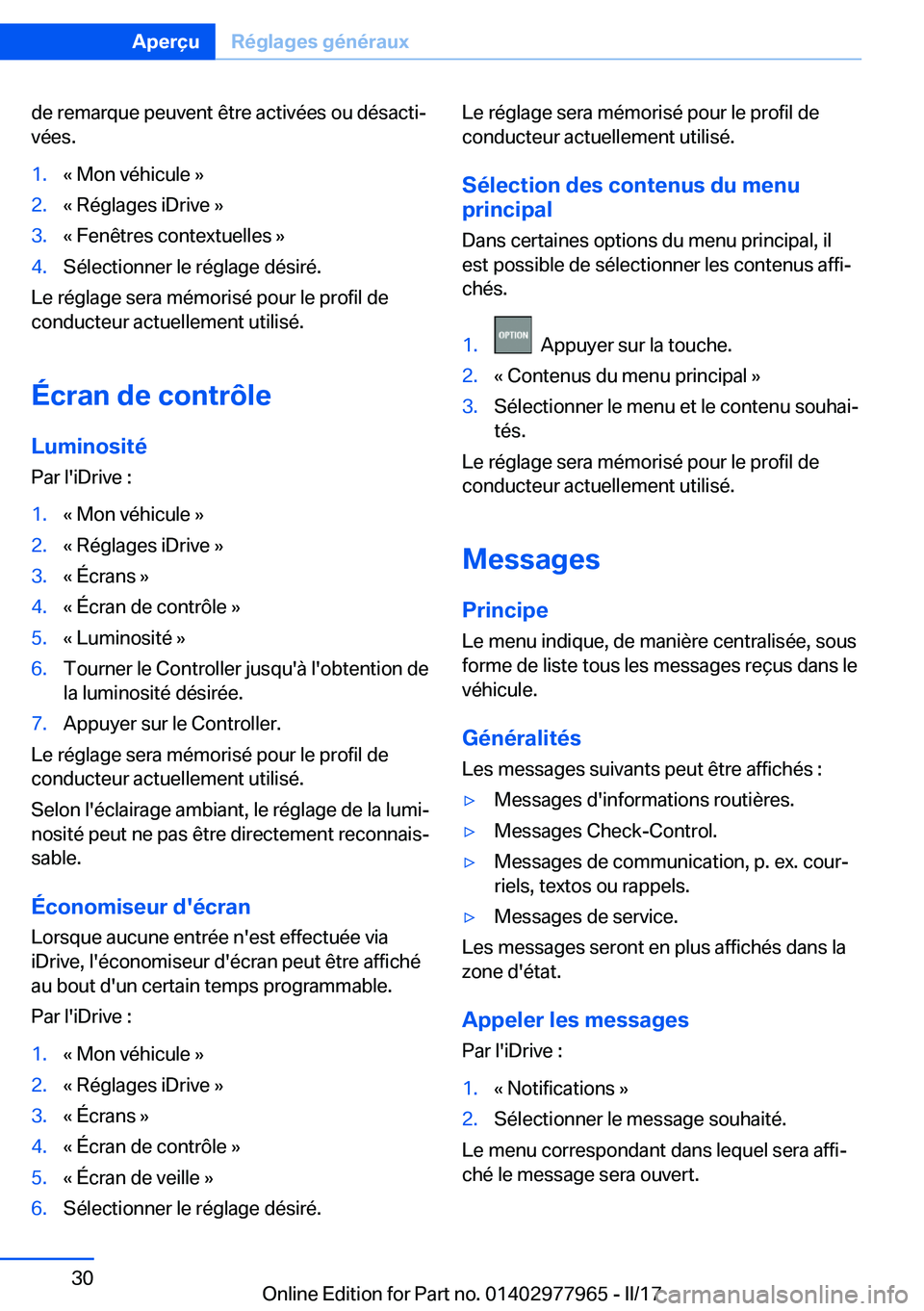 BMW 3 SERIES 2017  Notices Demploi (in French) �d�e� �r�e�m�a�r�q�u�e� �p�e�u�v�e�n�t� �ê�t�r�e� �a�c�t�i�v�é�e�s� �o�u� �d�é�s�a�c�t�ij
�v�é�e�s�.�1�.�k� �M�o�n� �v�é�h�i�c�u�l�e� �{�2�.�k� �R�é�g�l�a�g�e�s� �i�D�r�i�v�e� �{�3�.�k� �F�e�n�