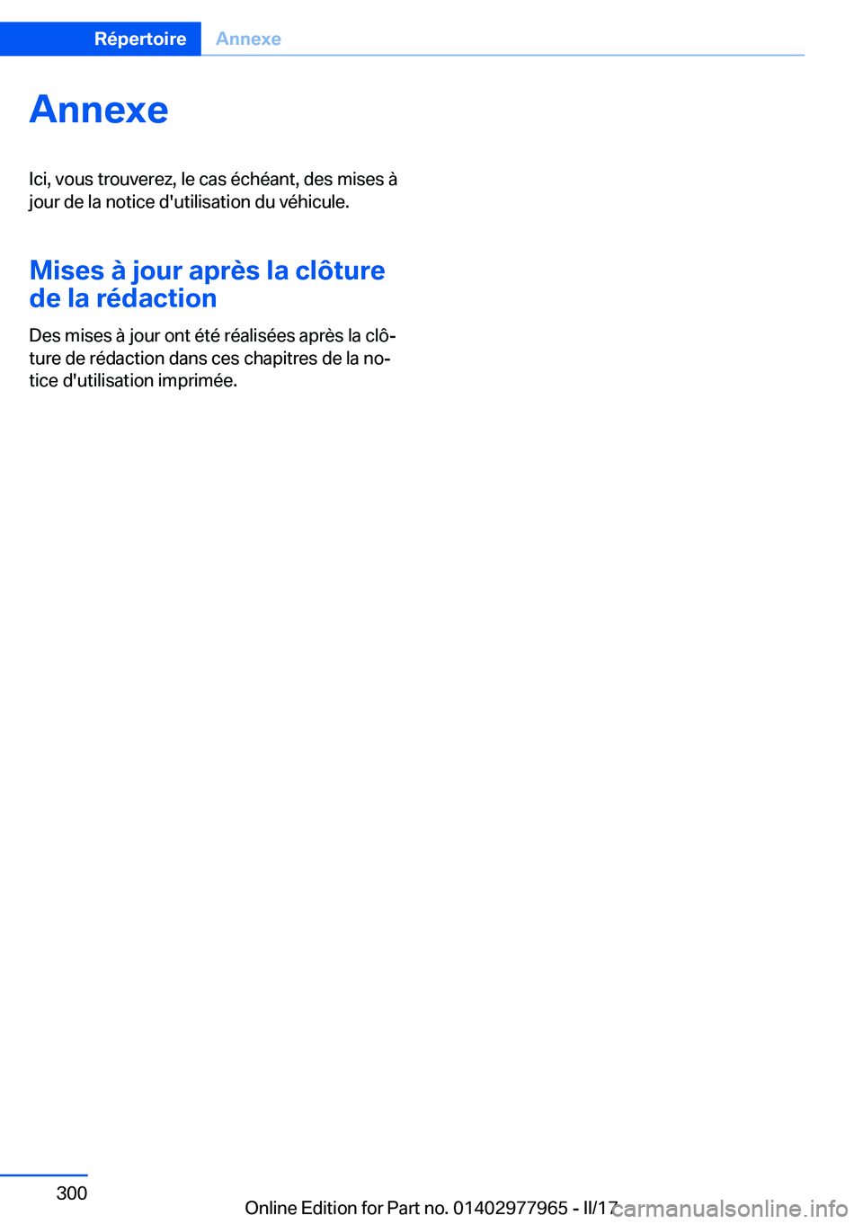 BMW 3 SERIES 2017  Notices Demploi (in French) �A�n�n�e�x�e�I�c�i�,� �v�o�u�s� �t�r�o�u�v�e�r�e�z�,� �l�e� �c�a�s� �é�c�h�é�a�n�t�,� �d�e�s� �m�i�s�e�s� �