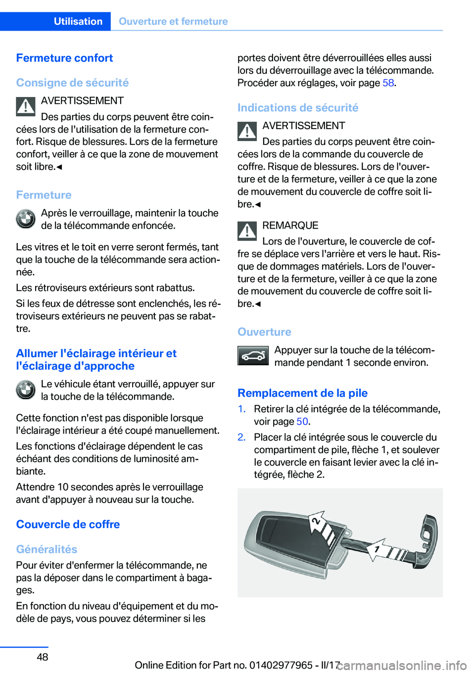 BMW 3 SERIES 2017  Notices Demploi (in French) �F�e�r�m�e�t�u�r�e��c�o�n�f�o�r�t
�C�o�n�s�i�g�n�e��d�e��s�é�c�u�r�i�t�é �A�V�E�R�T�I�S�S�E�M�E�N�T
�D�e�s� �p�a�r�t�i�e�s� �d�u� �c�o�r�p�s� �p�e�u�v�e�n�t� �ê�t�r�e� �c�o�i�nj
�c�é�e�s� �l�o