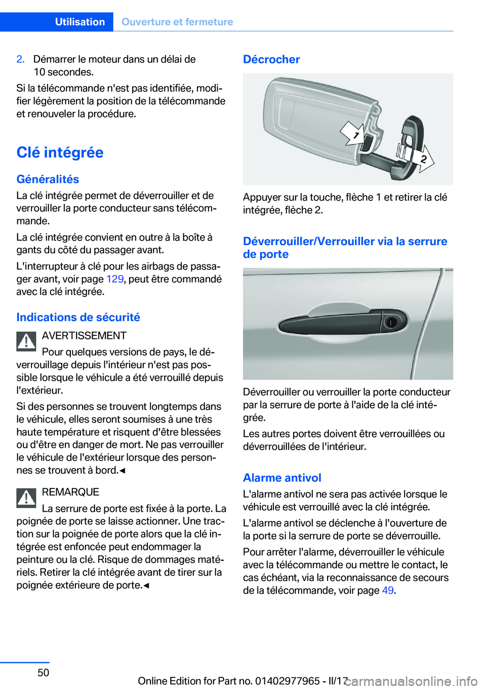 BMW 3 SERIES 2017  Notices Demploi (in French) �2�.�D�é�m�a�r�r�e�r� �l�e� �m�o�t�e�u�r� �d�a�n�s� �u�n� �d�é�l�a�i� �d�e
�1�0� �s�e�c�o�n�d�e�s�.
�S�i� �l�a� �t�é�l�é�c�o�m�m�a�n�d�e� �n�'�e�s�t� �p�a�s� �i�d�e�n�t�i�f�i�é�e�,� �m�o�d�i