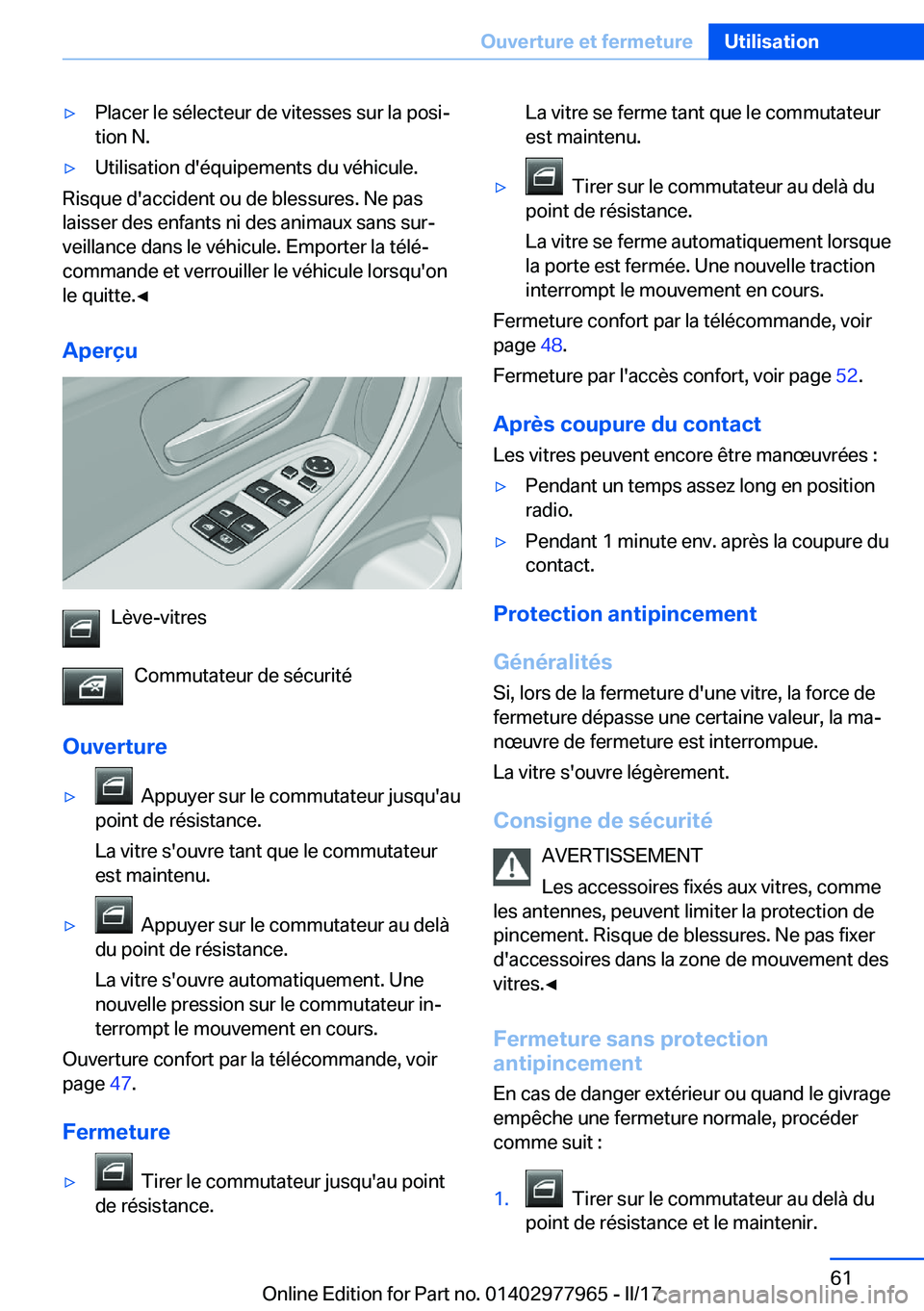 BMW 3 SERIES 2017  Notices Demploi (in French) 'y�P�l�a�c�e�r� �l�e� �s�é�l�e�c�t�e�u�r� �d�e� �v�i�t�e�s�s�e�s� �s�u�r� �l�a� �p�o�s�ij
�t�i�o�n� �N�.'y�U�t�i�l�i�s�a�t�i�o�n� �d�'�é�q�u�i�p�e�m�e�n�t�s� �d�u� �v�é�h�i�c�u�l�e�.
�