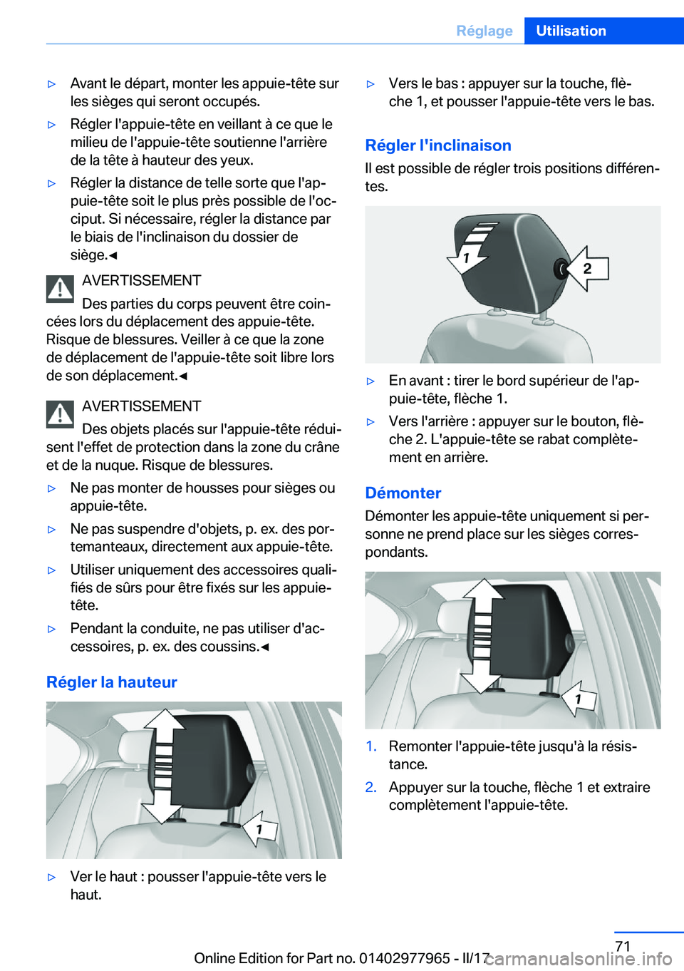 BMW 3 SERIES 2017  Notices Demploi (in French) 'y�A�v�a�n�t� �l�e� �d�é�p�a�r�t�,� �m�o�n�t�e�r� �l�e�s� �a�p�p�u�i�e�-�t�ê�t�e� �s�u�r
�l�e�s� �s�i�è�g�e�s� �q�u�i� �s�e�r�o�n�t� �o�c�c�u�p�é�s�.'y�R�é�g�l�e�r� �l�'�a�p�p�u�i�e�-