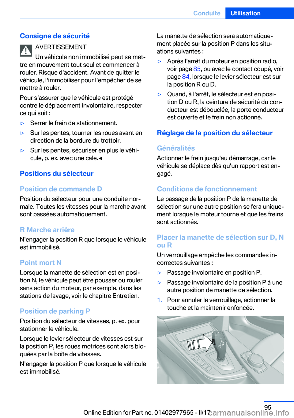 BMW 3 SERIES 2017  Notices Demploi (in French) �C�o�n�s�i�g�n�e��d�e��s�é�c�u�r�i�t�é�A�V�E�R�T�I�S�S�E�M�E�N�T
�U�n� �v�é�h�i�c�u�l�e� �n�o�n� �i�m�m�o�b�i�l�i�s�é� �p�e�u�t� �s�e� �m�e�tj
�t�r�e� �e�n� �m�o�u�v�e�m�e�n�t� �t�o�u�t� �s�e�u