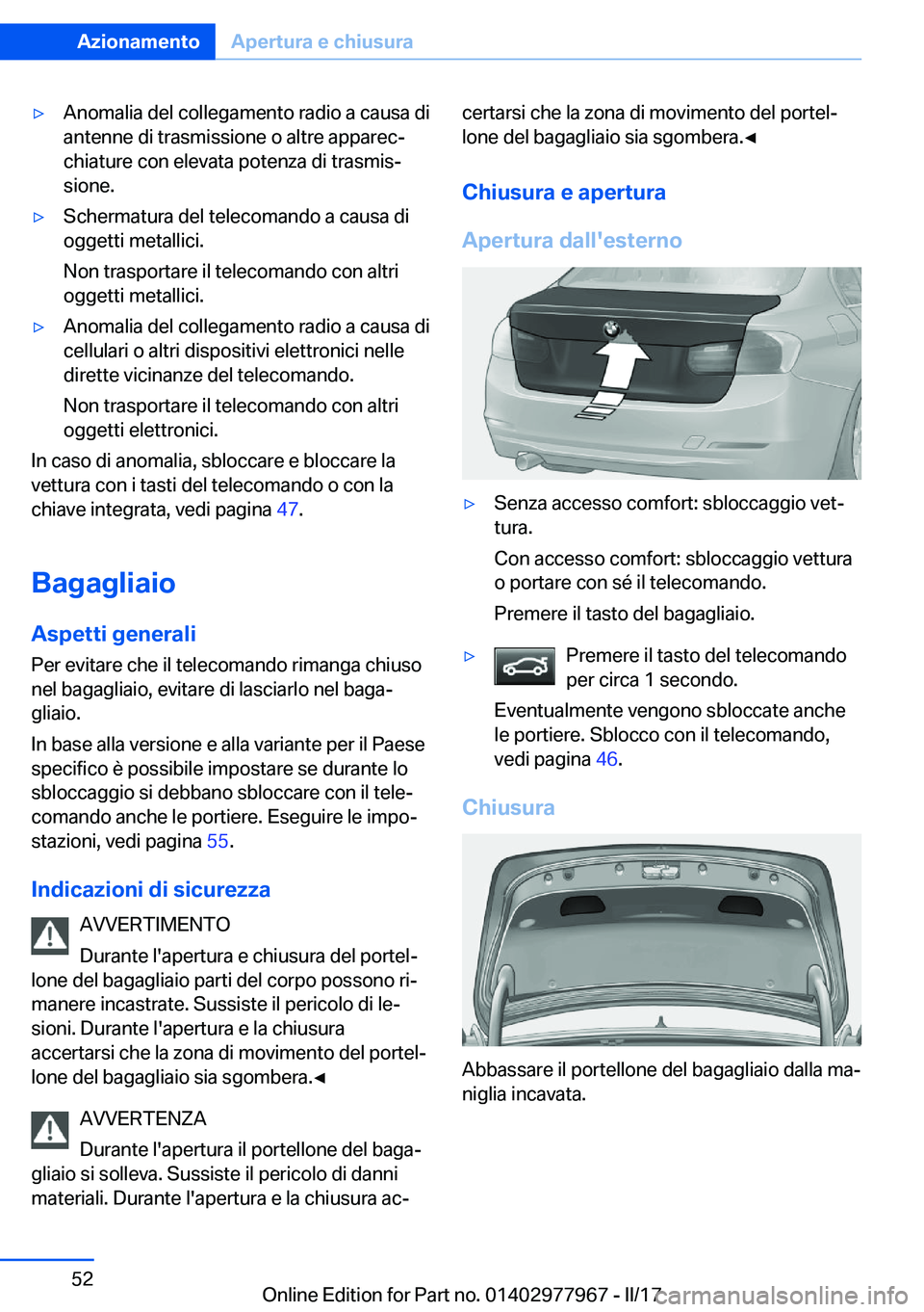 BMW 3 SERIES 2017  Libretti Di Uso E manutenzione (in Italian) 'y�A�n�o�m�a�l�i�a� �d�e�l� �c�o�l�l�e�g�a�m�e�n�t�o� �r�a�d�i�o� �a� �c�a�u�s�a� �d�i�a�n�t�e�n�n�e� �d�i� �t�r�a�s�m�i�s�s�i�o�n�e� �o� �a�l�t�r�e� �a�p�p�a�r�e�cª
�c�h�i�a�t�u�r�e� �c�o�n� �e