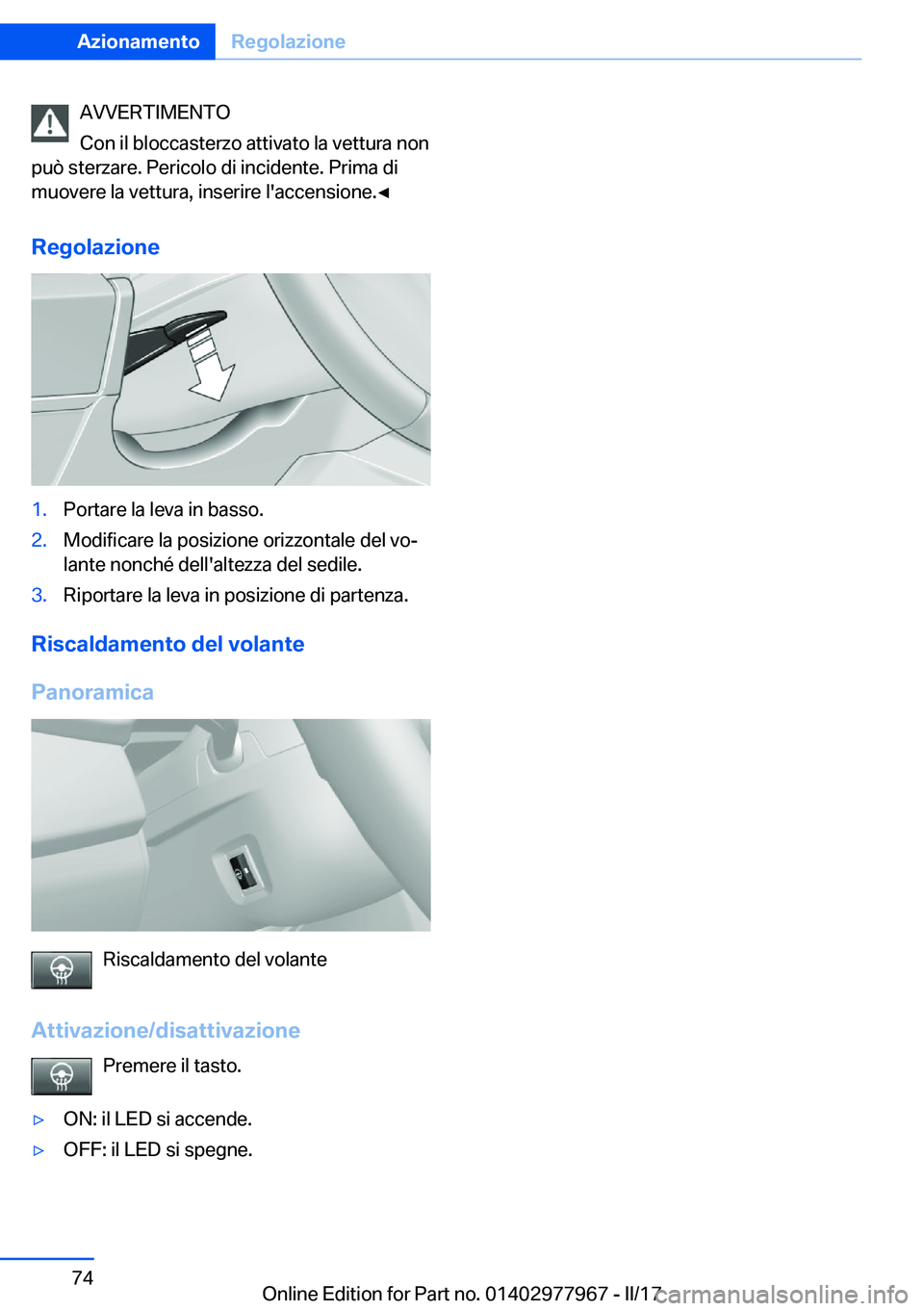 BMW 3 SERIES 2017  Libretti Di Uso E manutenzione (in Italian) �A�V�V�E�R�T�I�M�E�N�T�O
�C�o�n� �i�l� �b�l�o�c�c�a�s�t�e�r�z�o� �a�t�t�i�v�a�t�o� �l�a� �v�e�t�t�u�r�a� �n�o�n
�p�u�