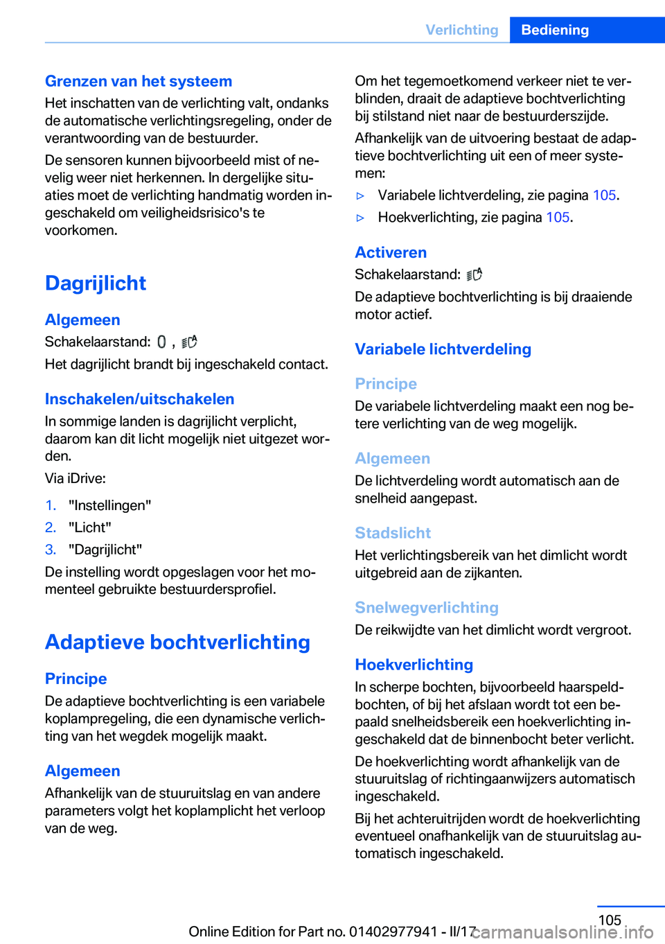 BMW 3 SERIES 2017  Instructieboekjes (in Dutch) �G�r�e�n�z�e�n��v�a�n��h�e�t��s�y�s�t�e�e�m
�H�e�t� �i�n�s�c�h�a�t�t�e�n� �v�a�n� �d�e� �v�e�r�l�i�c�h�t�i�n�g� �v�a�l�t�,� �o�n�d�a�n�k�s
�d�e� �a�u�t�o�m�a�t�i�s�c�h�e� �v�e�r�l�i�c�h�t�i�n�g�s�r