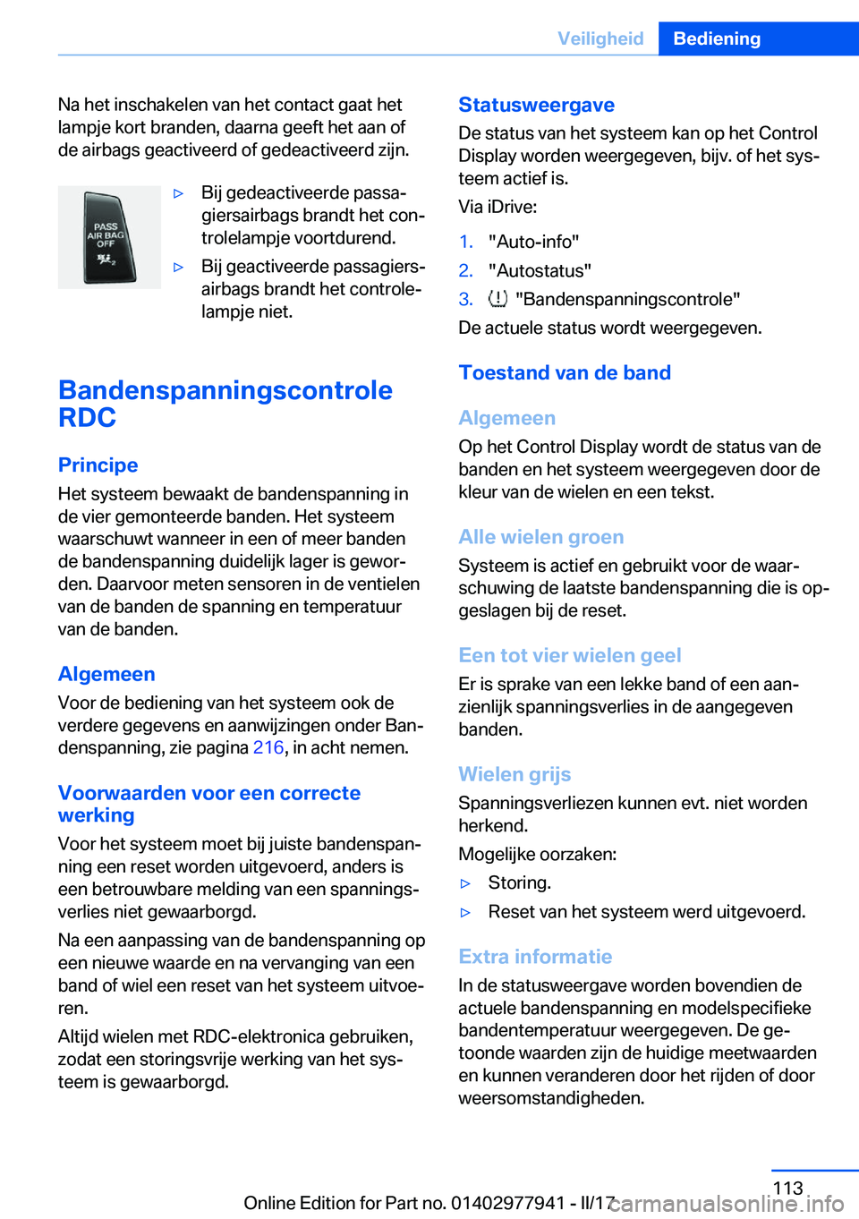 BMW 3 SERIES 2017  Instructieboekjes (in Dutch) �N�a� �h�e�t� �i�n�s�c�h�a�k�e�l�e�n� �v�a�n� �h�e�t� �c�o�n�t�a�c�t� �g�a�a�t� �h�e�t
�l�a�m�p�j�e� �k�o�r�t� �b�r�a�n�d�e�n�,� �d�a�a�r�n�a� �g�e�e�f�t� �h�e�t� �a�a�n� �o�f
�d�e� �a�i�r�b�a�g�s� �g