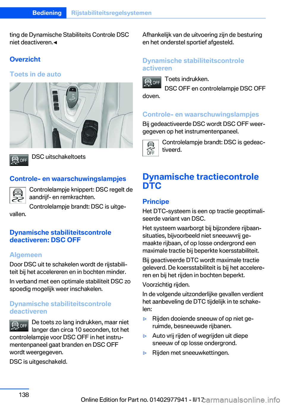 BMW 3 SERIES 2017  Instructieboekjes (in Dutch) �t�i�n�g� �d�e� �D�y�n�a�m�i�s�c�h�e� �S�t�a�b�i�l�i�t�e�i�t�s� �C�o�n�t�r�o�l�e� �D�S�C
�n�i�e�t� �d�e�a�c�t�i�v�e�r�e�n�.'