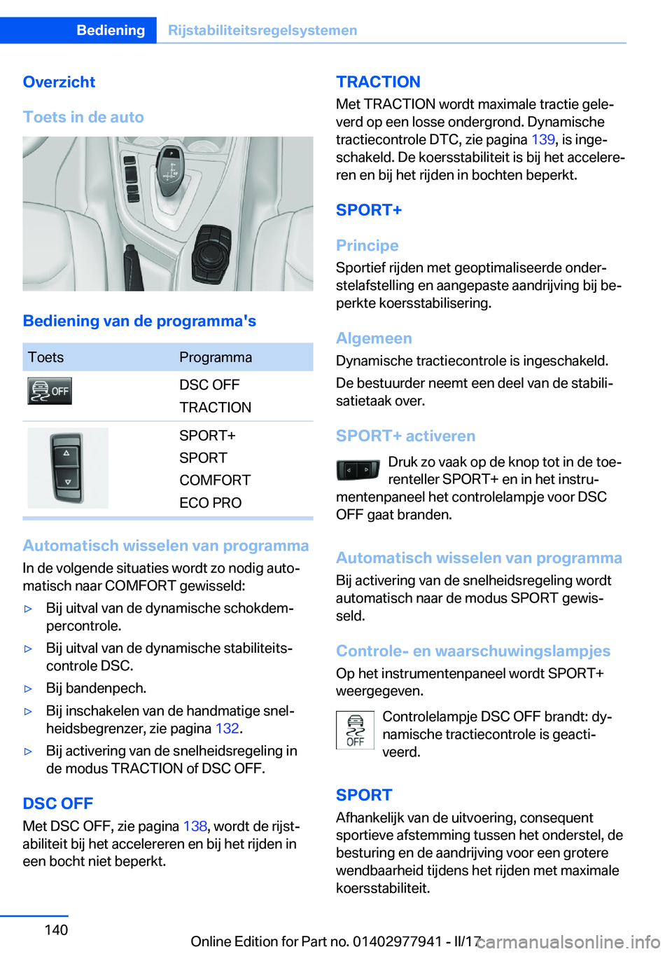 BMW 3 SERIES 2017  Instructieboekjes (in Dutch) �O�v�e�r�z�i�c�h�t
�T�o�e�t�s��i�n��d�e��a�u�t�o
�B�e�d�i�e�n�i�n�g��v�a�n��d�e��p�r�o�g�r�a�m�m�a�'�s
�T�o�e�t�s�P�r�o�g�r�a�m�m�a�D�S�C� �O�F�F
�T�R�A�C�T�I�O�N�S�P�O�R�T�+
�S�P�O�R�T
�C�O