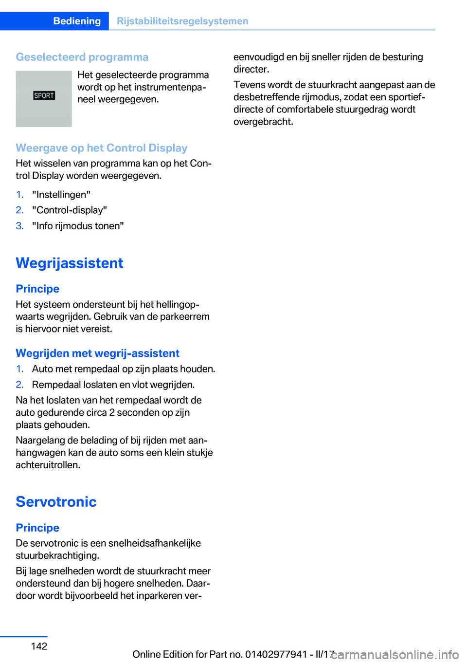 BMW 3 SERIES 2017  Instructieboekjes (in Dutch) �G�e�s�e�l�e�c�t�e�e�r�d��p�r�o�g�r�a�m�m�a�H�e�t� �g�e�s�e�l�e�c�t�e�e�r�d�e� �p�r�o�g�r�a�m�m�a
�w�o�r�d�t� �o�p� �h�e�t� �i�n�s�t�r�u�m�e�n�t�e�n�p�aj
�n�e�e�l� �w�e�e�r�g�e�g�e�v�e�n�.
�W�e�e�r�