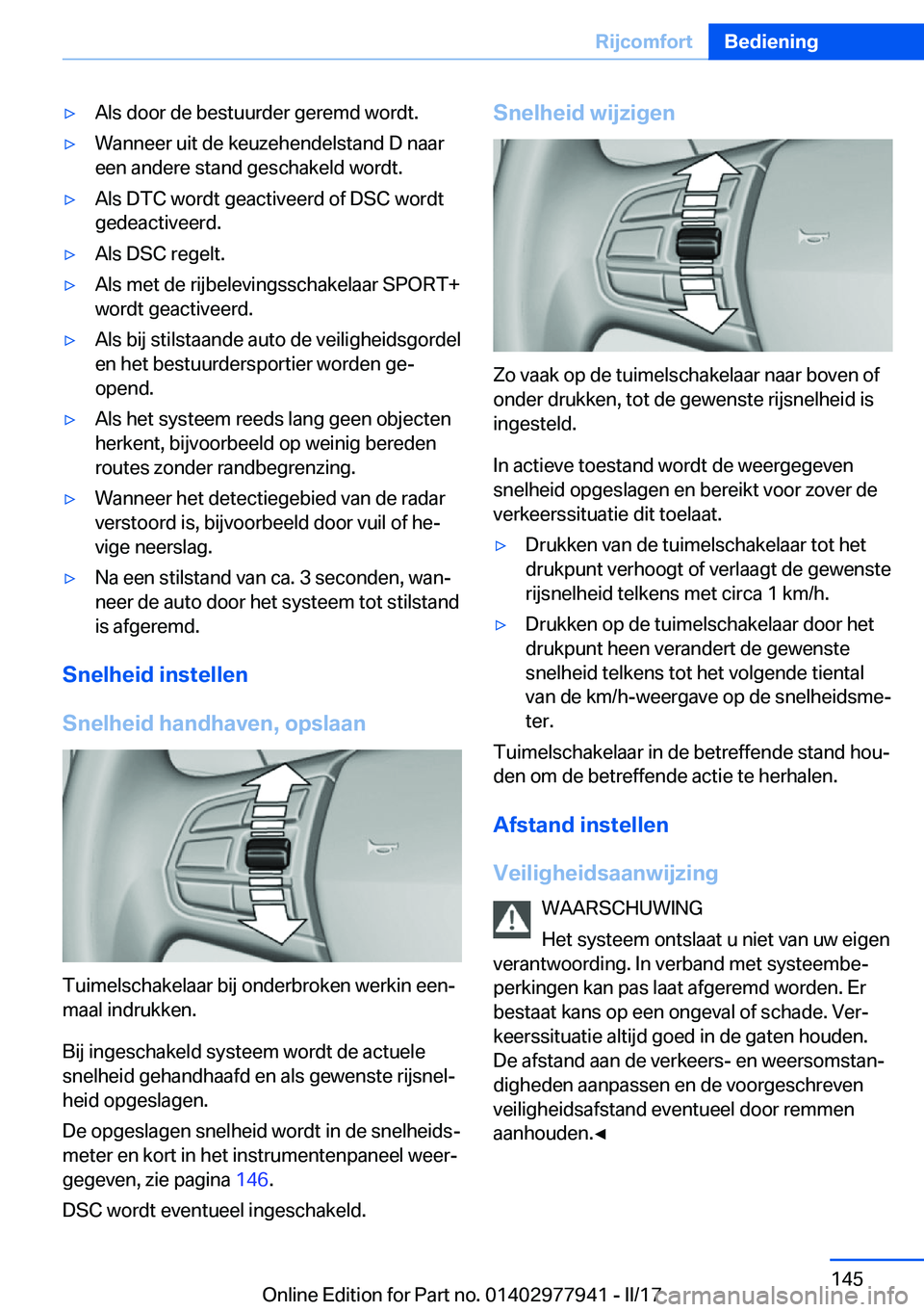 BMW 3 SERIES 2017  Instructieboekjes (in Dutch) 'y�A�l�s� �d�o�o�r� �d�e� �b�e�s�t�u�u�r�d�e�r� �g�e�r�e�m�d� �w�o�r�d�t�.'y�W�a�n�n�e�e�r� �u�i�t� �d�e� �k�e�u�z�e�h�e�n�d�e�l�s�t�a�n�d� �D� �n�a�a�r�e�e�n� �a�n�d�e�r�e� �s�t�a�n�d� �g�e�s