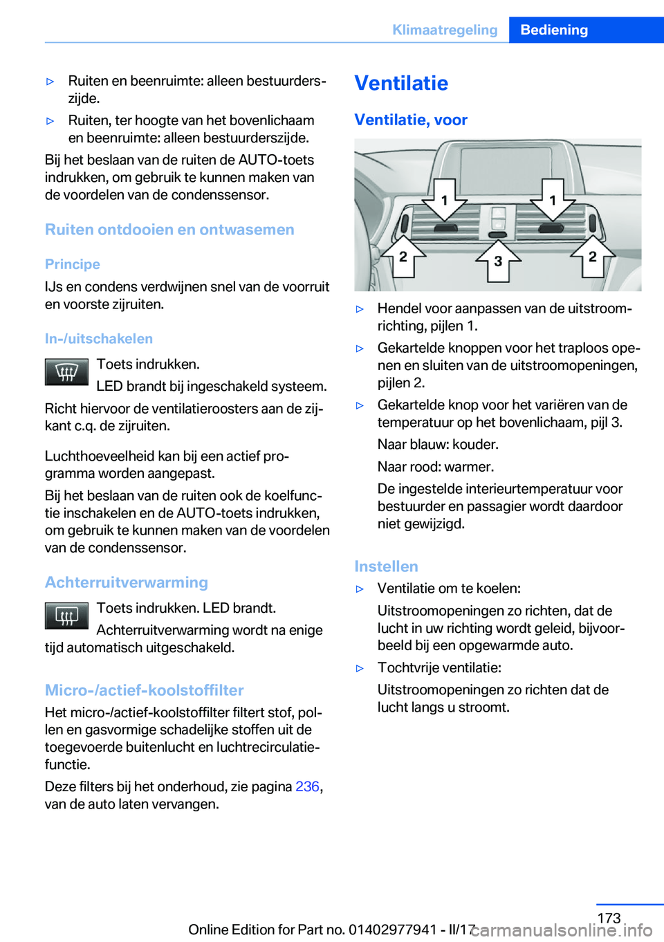 BMW 3 SERIES 2017  Instructieboekjes (in Dutch) 'y�R�u�i�t�e�n� �e�n� �b�e�e�n�r�u�i�m�t�e�:� �a�l�l�e�e�n� �b�e�s�t�u�u�r�d�e�r�sj�z�i�j�d�e�.'y�R�u�i�t�e�n�,� �t�e�r� �h�o�o�g�t�e� �v�a�n� �h�e�t� �b�o�v�e�n�l�i�c�h�a�a�m
�e�n� �b�e�e�n�