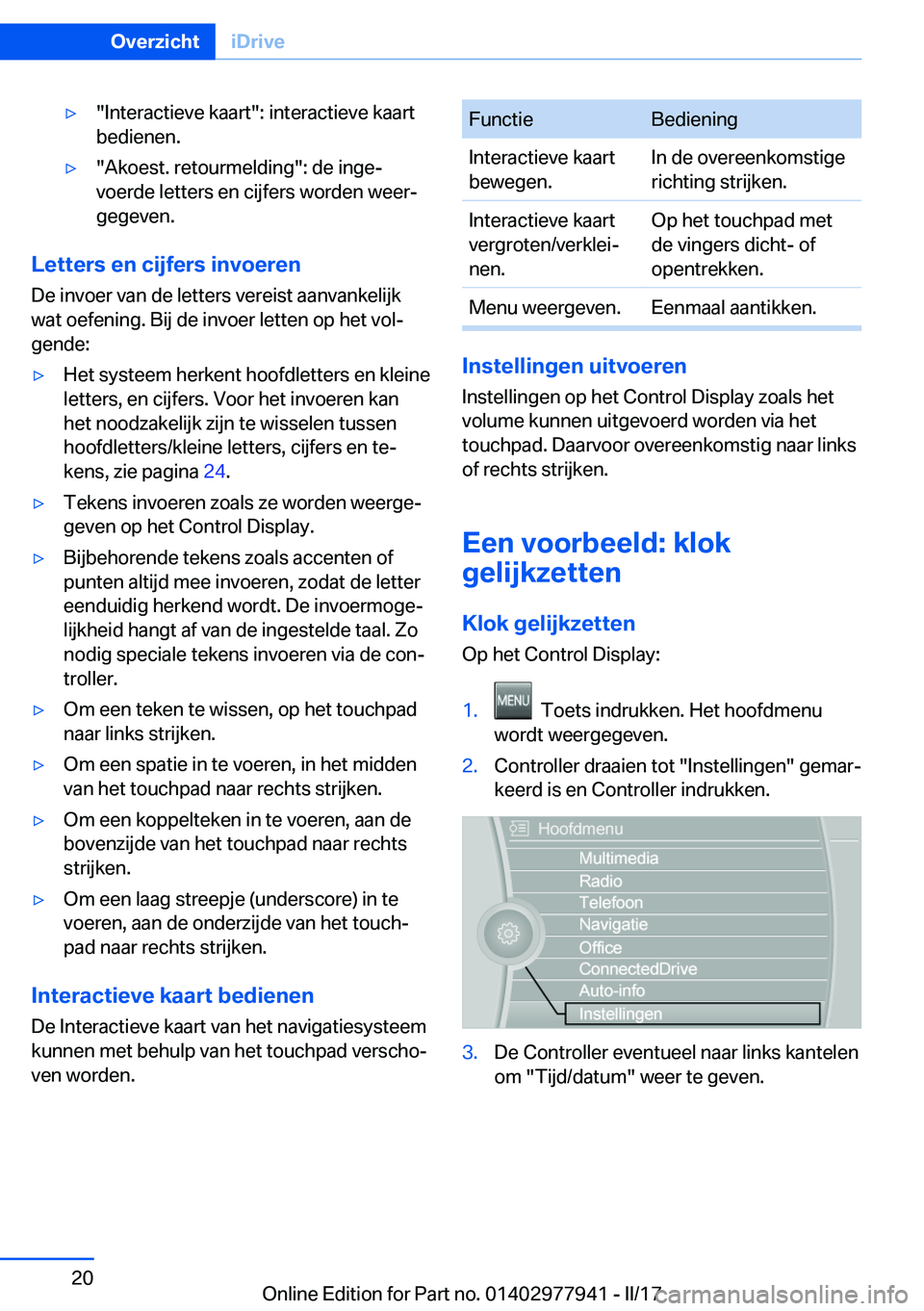 BMW 3 SERIES 2017  Instructieboekjes (in Dutch) 'y�"�I�n�t�e�r�a�c�t�i�e�v�e� �k�a�a�r�t�"�:� �i�n�t�e�r�a�c�t�i�e�v�e� �k�a�a�r�t
�b�e�d�i�e�n�e�n�.'y�"�A�k�o�e�s�t�.� �r�e�t�o�u�r�m�e�l�d�i�n�g�"�:� �d�e� �i�n�g�ej
�v�o�e