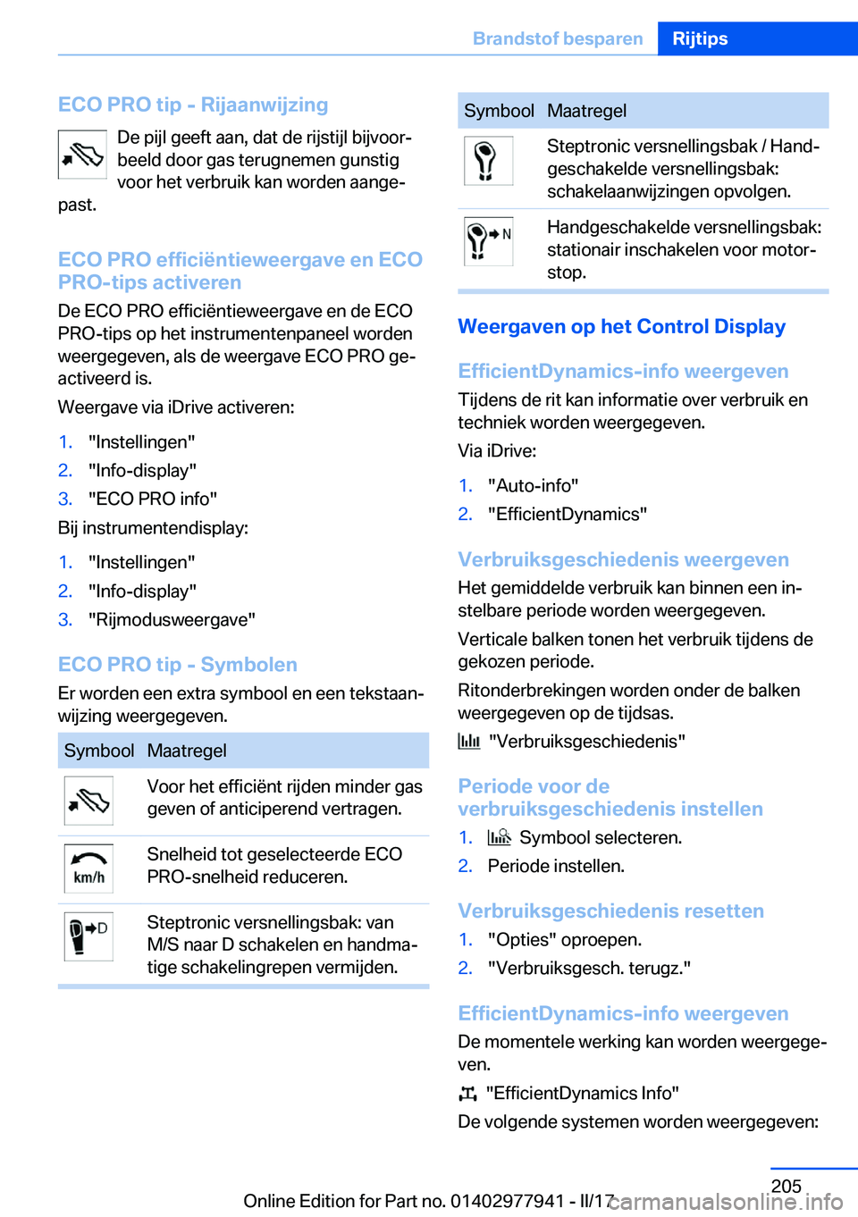 BMW 3 SERIES 2017  Instructieboekjes (in Dutch) �E�C�O��P�R�O��t�i�p��-��R�i�j�a�a�n�w�i�j�z�i�n�g�D�e� �p�i�j�l� �g�e�e�f�t� �a�a�n�,� �d�a�t� �d�e� �r�i�j�s�t�i�j�l� �b�i�j�v�o�o�rj
�b�e�e�l�d� �d�o�o�r� �g�a�s� �t�e�r�u�g�n�e�m�e�n� �g�u�n�