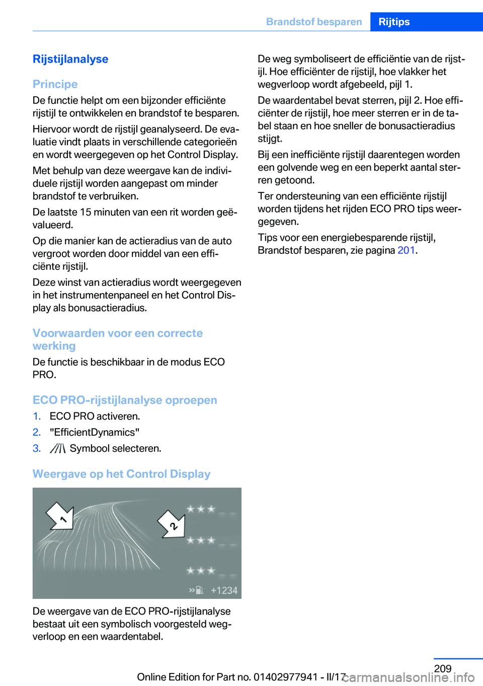 BMW 3 SERIES 2017  Instructieboekjes (in Dutch) �R�i�j�s�t�i�j�l�a�n�a�l�y�s�e
�P�r�i�n�c�i�p�e �D�e� �f�u�n�c�t�i�e� �h�e�l�p�t� �o�m� �e�e�n� �b�i�j�z�o�n�d�e�r� �e�f�f�i�c�i�