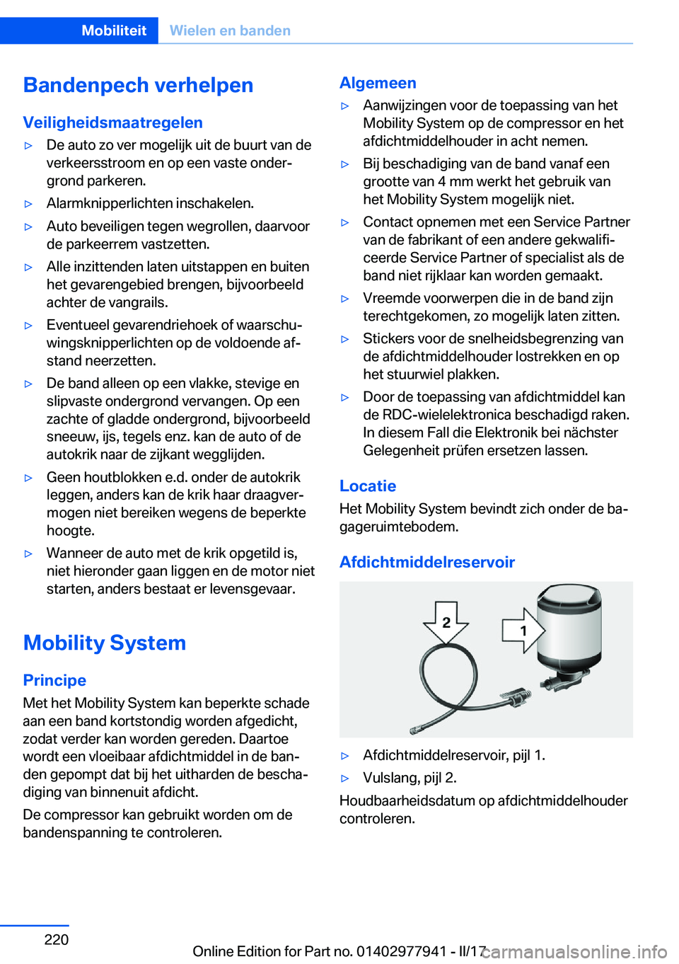 BMW 3 SERIES 2017  Instructieboekjes (in Dutch) �B�a�n�d�e�n�p�e�c�h��v�e�r�h�e�l�p�e�n
�V�e�i�l�i�g�h�e�i�d�s�m�a�a�t�r�e�g�e�l�e�n'y�D�e� �a�u�t�o� �z�o� �v�e�r� �m�o�g�e�l�i�j�k� �u�i�t� �d�e� �b�u�u�r�t� �v�a�n� �d�e �v�e�r�k�e�e�r�s�s�t�r