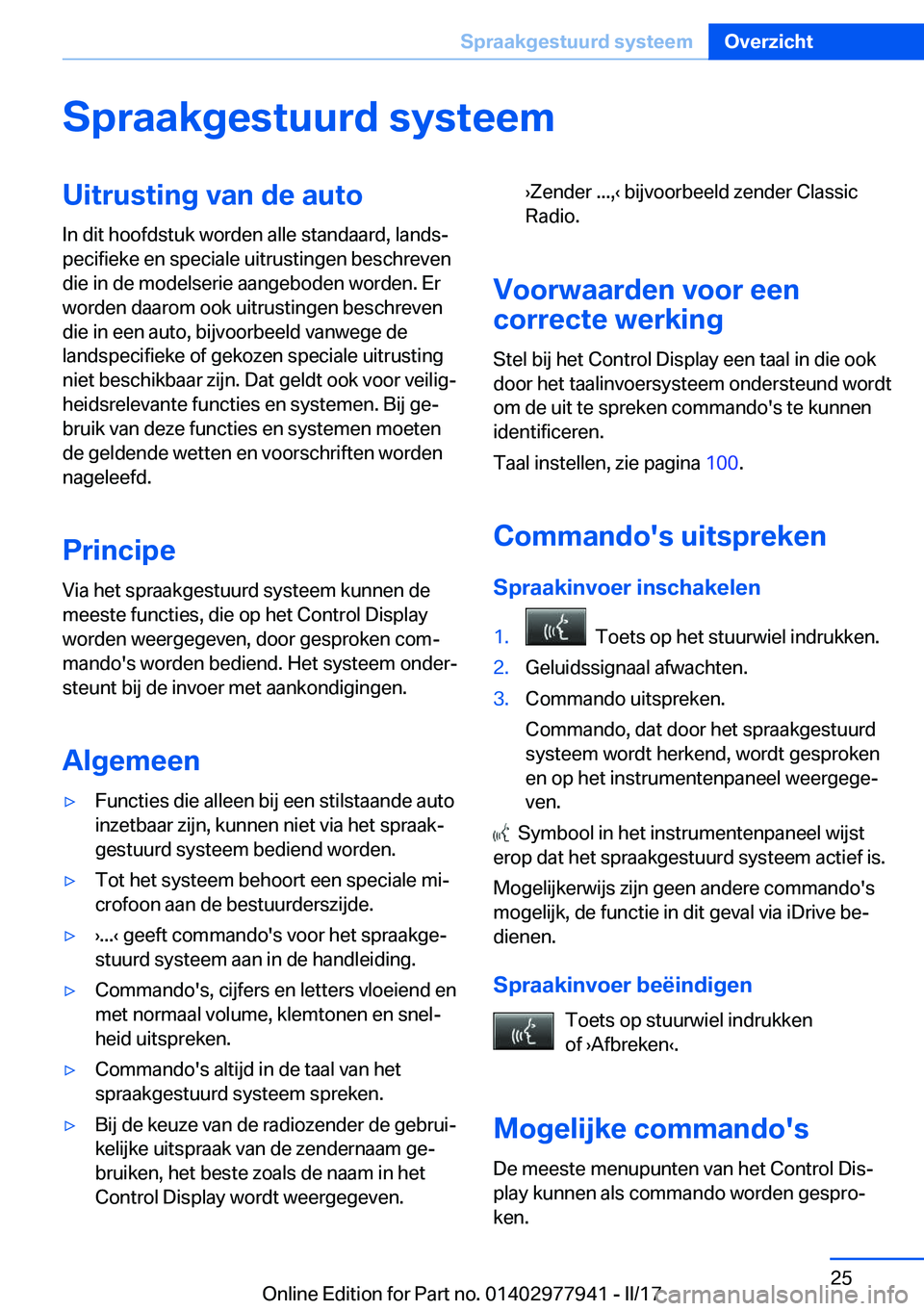 BMW 3 SERIES 2017  Instructieboekjes (in Dutch) �S�p�r�a�a�k�g�e�s�t�u�u�r�d��s�y�s�t�e�e�m�U�i�t�r�u�s�t�i�n�g��v�a�n��d�e��a�u�t�o�I�n� �d�i�t� �h�o�o�f�d�s�t�u�k� �w�o�r�d�e�n� �a�l�l�e� �s�t�a�n�d�a�a�r�d�,� �l�a�n�d�sj
�p�e�c�i�f�i�e�k�e�
