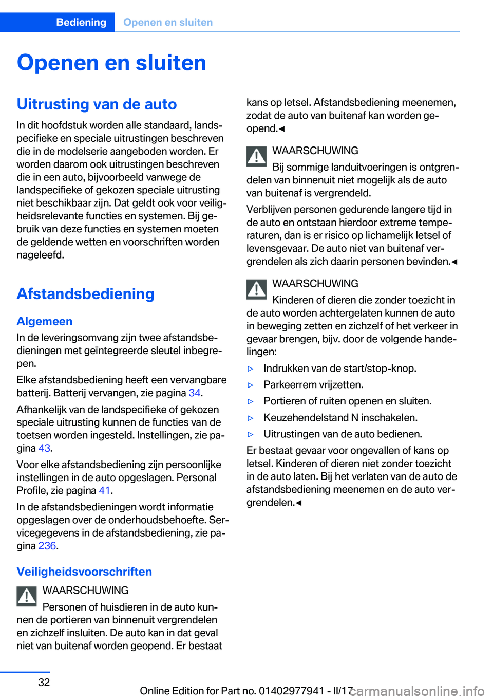 BMW 3 SERIES 2017  Instructieboekjes (in Dutch) �O�p�e�n�e�n��e�n��s�l�u�i�t�e�n�U�i�t�r�u�s�t�i�n�g��v�a�n��d�e��a�u�t�o
�I�n� �d�i�t� �h�o�o�f�d�s�t�u�k� �w�o�r�d�e�n� �a�l�l�e� �s�t�a�n�d�a�a�r�d�,� �l�a�n�d�sj
�p�e�c�i�f�i�e�k�e� �e�n� �s