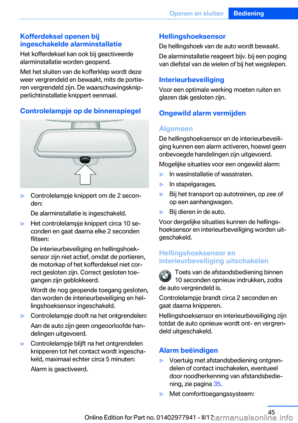 BMW 3 SERIES 2017  Instructieboekjes (in Dutch) �K�o�f�f�e�r�d�e�k�s�e�l��o�p�e�n�e�n��b�i�j
�i�n�g�e�s�c�h�a�k�e�l�d�e��a�l�a�r�m�i�n�s�t�a�l�l�a�t�i�e
�H�e�t� �k�o�f�f�e�r�d�e�k�s�e�l� �k�a�n� �o�o�k� �b�i�j� �g�e�a�c�t�i�v�e�e�r�d�e
�a�l�a�r�