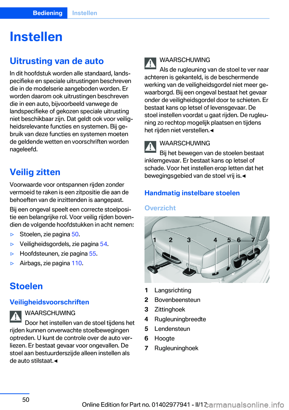 BMW 3 SERIES 2017  Instructieboekjes (in Dutch) �I�n�s�t�e�l�l�e�n�U�i�t�r�u�s�t�i�n�g��v�a�n��d�e��a�u�t�o
�I�n� �d�i�t� �h�o�o�f�d�s�t�u�k� �w�o�r�d�e�n� �a�l�l�e� �s�t�a�n�d�a�a�r�d�,� �l�a�n�d�sj
�p�e�c�i�f�i�e�k�e� �e�n� �s�p�e�c�i�a�l�e� 