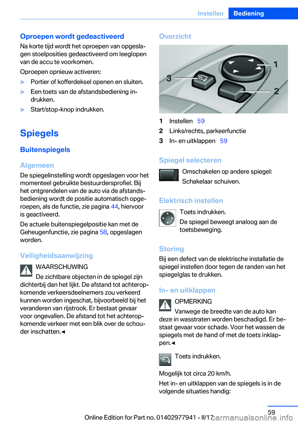 BMW 3 SERIES 2017  Instructieboekjes (in Dutch) �O�p�r�o�e�p�e�n��w�o�r�d�t��g�e�d�e�a�c�t�i�v�e�e�r�d�N�a� �k�o�r�t�e� �t�i�j�d� �w�o�r�d�t� �h�e�t� �o�p�r�o�e�p�e�n� �v�a�n� �o�p�g�e�s�l�aj
�g�e�n� �s�t�o�e�l�p�o�s�i�t�i�e�s� �g�e�d�e�a�c�t�i�
