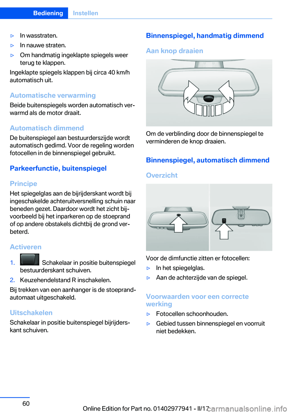 BMW 3 SERIES 2017  Instructieboekjes (in Dutch) 'y�I�n� �w�a�s�s�t�r�a�t�e�n�.'y�I�n� �n�a�u�w�e� �s�t�r�a�t�e�n�.'y�O�m� �h�a�n�d�m�a�t�i�g� �i�n�g�e�k�l�a�p�t�e� �s�p�i�e�g�e�l�s� �w�e�e�r�t�e�r�u�g� �t�e� �k�l�a�p�p�e�n�.
�I�n�g�e�k�