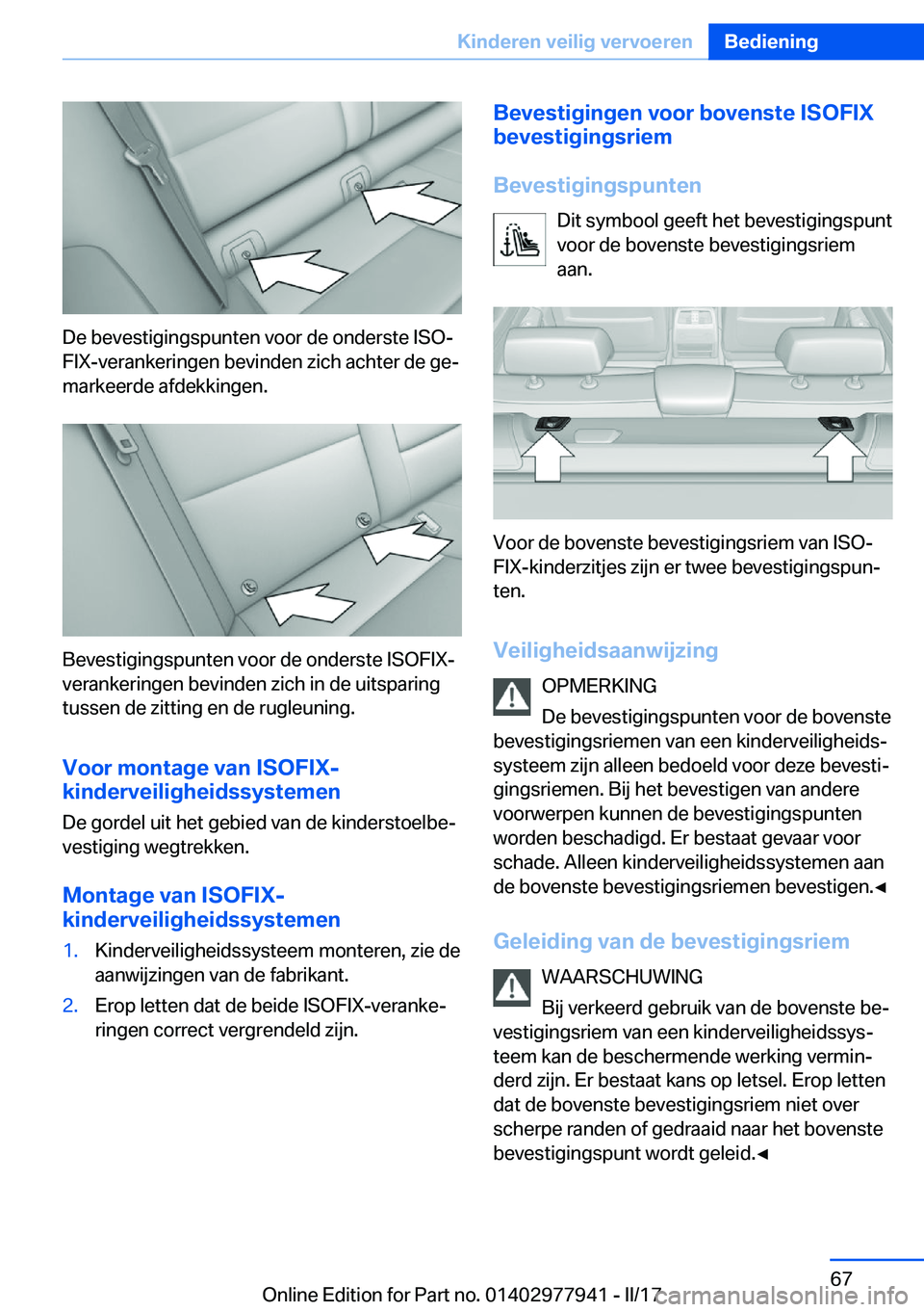 BMW 3 SERIES 2017  Instructieboekjes (in Dutch) �D�e� �b�e�v�e�s�t�i�g�i�n�g�s�p�u�n�t�e�n� �v�o�o�r� �d�e� �o�n�d�e�r�s�t�e� �I�S�Oj�F�I�X�-�v�e�r�a�n�k�e�r�i�n�g�e�n� �b�e�v�i�n�d�e�n� �z�i�c�h� �a�c�h�t�e�r� �d�e� �g�ej
�m�a�r�k�e�e�r�d�e� �a�