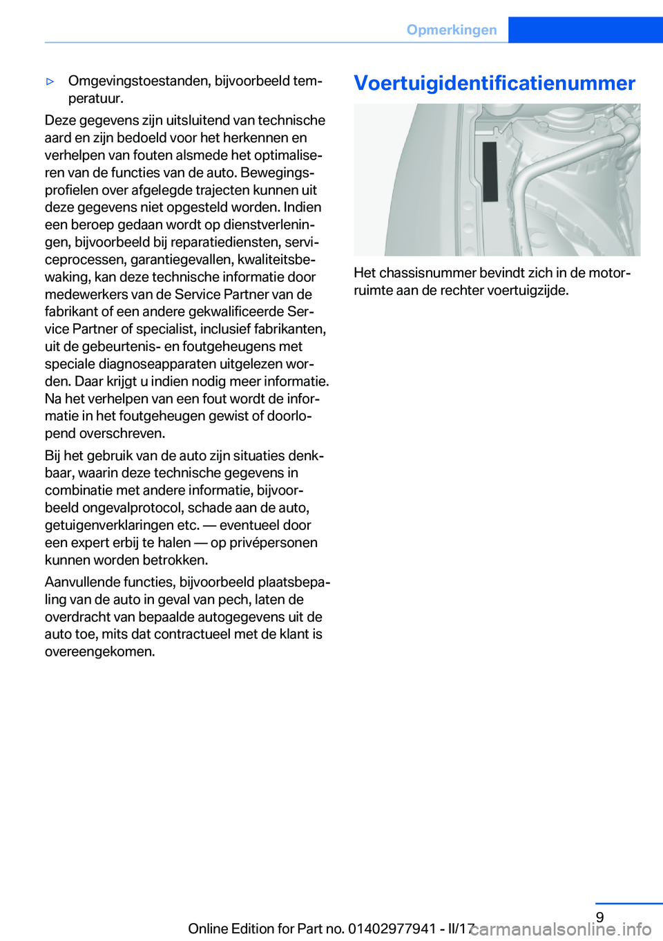 BMW 3 SERIES 2017  Instructieboekjes (in Dutch) 'y�O�m�g�e�v�i�n�g�s�t�o�e�s�t�a�n�d�e�n�,� �b�i�j�v�o�o�r�b�e�e�l�d� �t�e�mj�p�e�r�a�t�u�u�r�.
�D�e�z�e� �g�e�g�e�v�e�n�s� �z�i�j�n� �u�i�t�s�l�u�i�t�e�n�d� �v�a�n� �t�e�c�h�n�i�s�c�h�e�a�a�r�d�