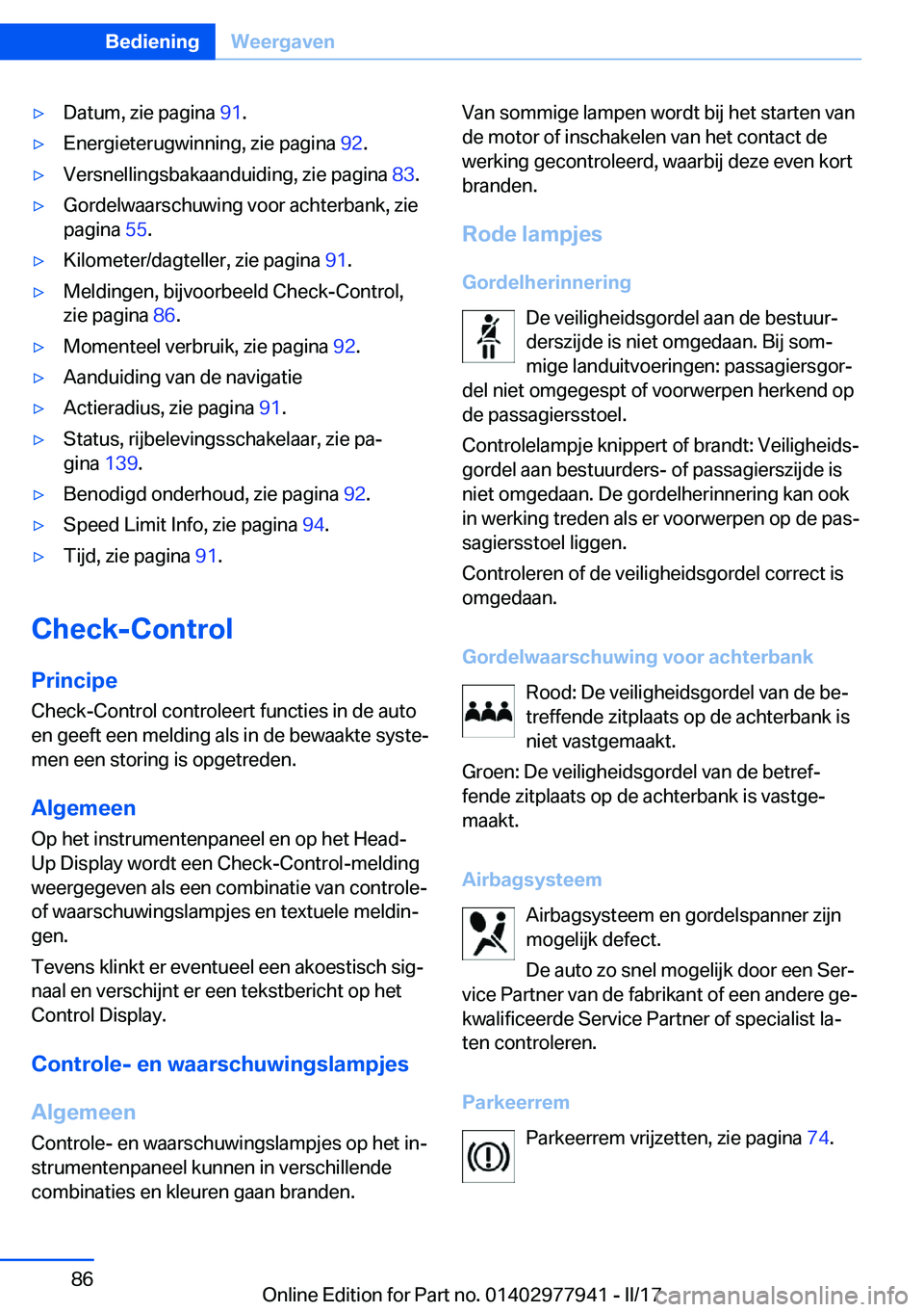 BMW 3 SERIES 2017  Instructieboekjes (in Dutch) 'y�D�a�t�u�m�,� �z�i�e� �p�a�g�i�n�a� �9�1�.'y�E�n�e�r�g�i�e�t�e�r�u�g�w�i�n�n�i�n�g�,� �z�i�e� �p�a�g�i�n�a�  �9�2�.'y�V�e�r�s�n�e�l�l�i�n�g�s�b�a�k�a�a�n�d�u�i�d�i�n�g�,� �z�i�e� �p�a�g�