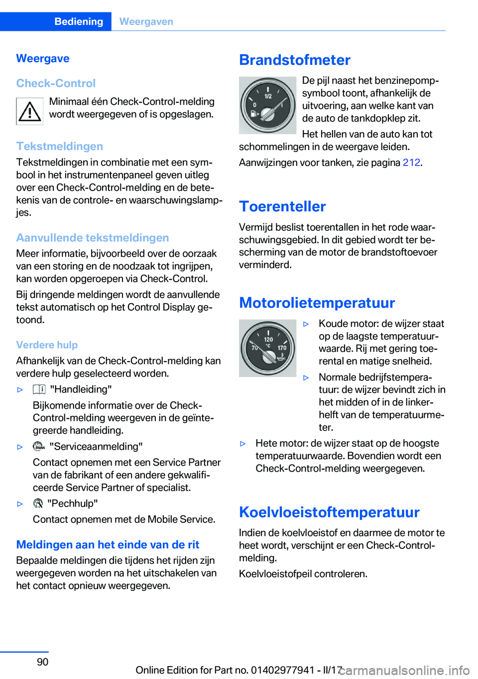 BMW 3 SERIES 2017  Instructieboekjes (in Dutch) �W�e�e�r�g�a�v�e
�C�h�e�c�k�-�C�o�n�t�r�o�l �M�i�n�i�m�a�a�l� �