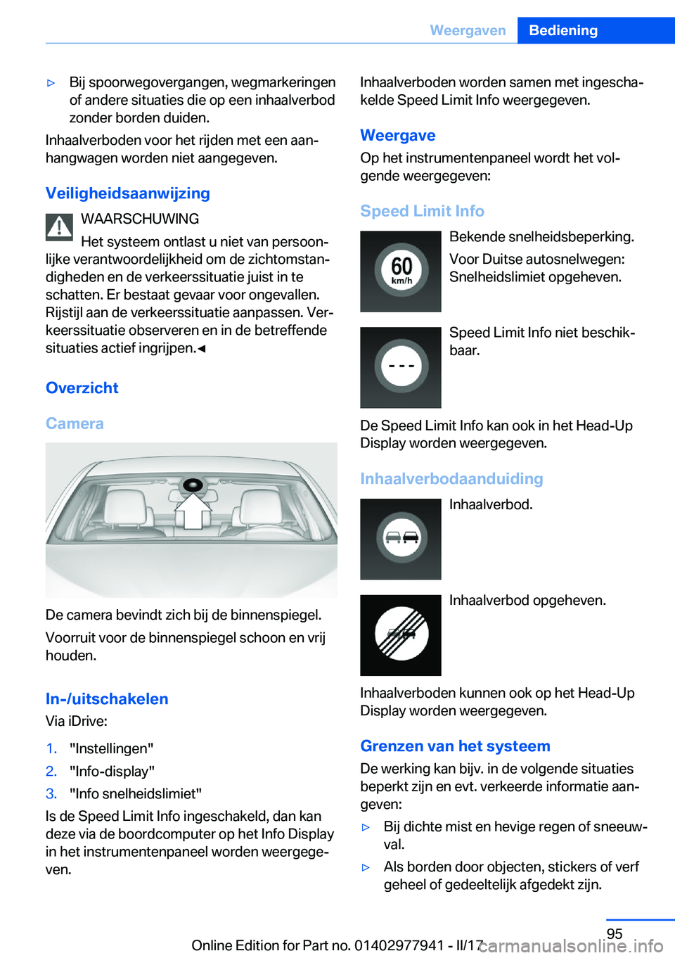 BMW 3 SERIES 2017  Instructieboekjes (in Dutch) 'y�B�i�j� �s�p�o�o�r�w�e�g�o�v�e�r�g�a�n�g�e�n�,� �w�e�g�m�a�r�k�e�r�i�n�g�e�n�o�f� �a�n�d�e�r�e� �s�i�t�u�a�t�i�e�s� �d�i�e� �o�p� �e�e�n� �i�n�h�a�a�l�v�e�r�b�o�d
�z�o�n�d�e�r� �b�o�r�d�e�n� �d�