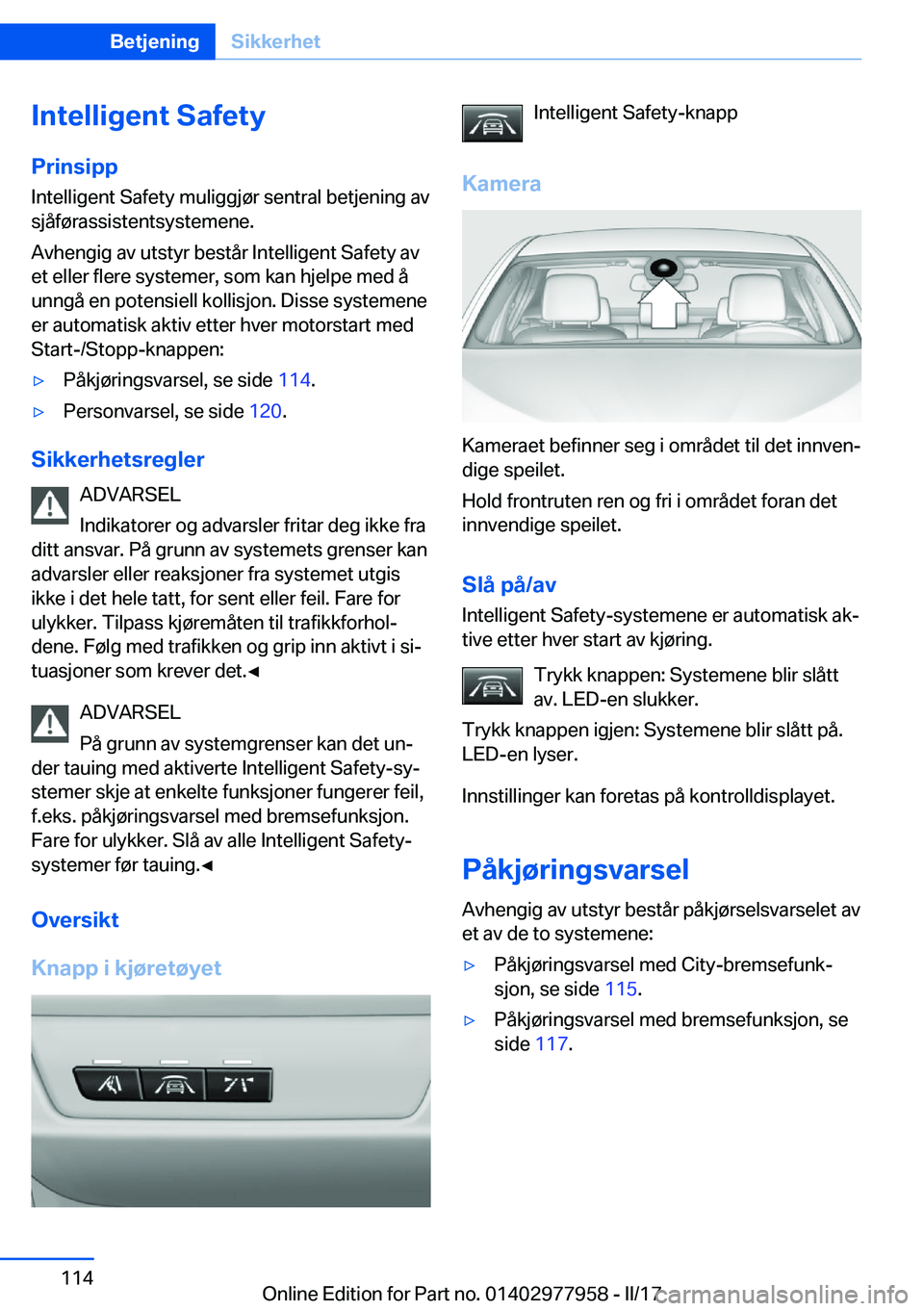 BMW 3 SERIES 2017  InstruksjonsbØker (in Norwegian) �I�n�t�e�l�l�i�g�e�n�t��S�a�f�e�t�y�P�r�i�n�s�i�p�p
�I�n�t�e�l�l�i�g�e�n�t� �S�a�f�e�t�y� �m�u�l�i�g�g�j�