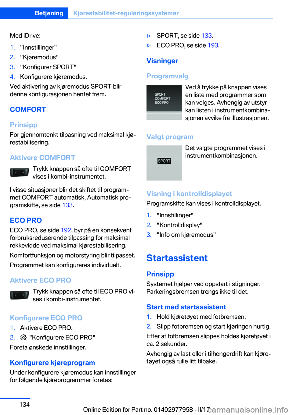 BMW 3 SERIES 2017  InstruksjonsbØker (in Norwegian) �M�e�d� �i�D�r�i�v�e�:�1�.�"�I�n�n�s�t�i�l�l�i�n�g�e�r�"�2�.�"�K�j�