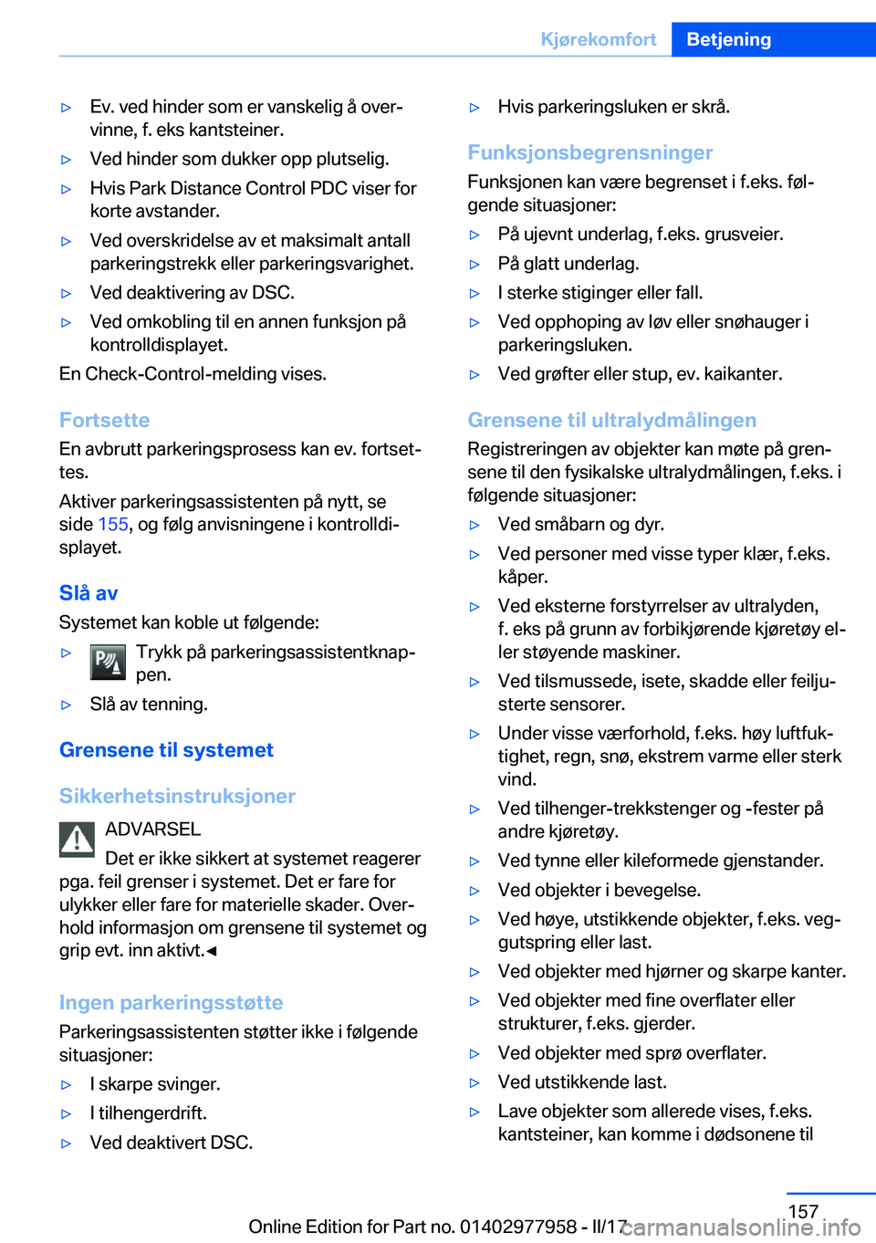 BMW 3 SERIES 2017  InstruksjonsbØker (in Norwegian) y�E�v�.� �v�e�d� �h�i�n�d�e�r� �s�o�m� �e�r� �v�a�n�s�k�e�l�i�g� �å� �o�v�e�rj�v�i�n�n�e�,� �f�.� �e�k�s� �k�a�n�t�s�t�e�i�n�e�r�.y�V�e�d� �h�i�n�d�e�r� �s�o�m� �d�u�k�k�e�r� �o�p�p� �p�l�u�t�s�e�
