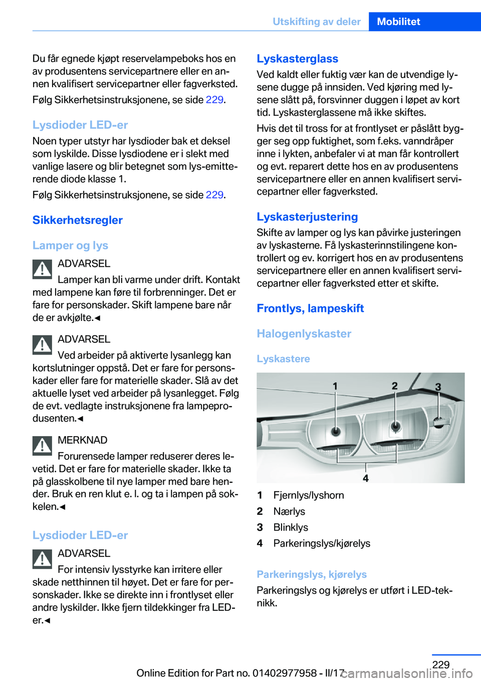 BMW 3 SERIES 2017  InstruksjonsbØker (in Norwegian) �D�u� �f�å�r� �e�g�n�e�d�e� �k�j�