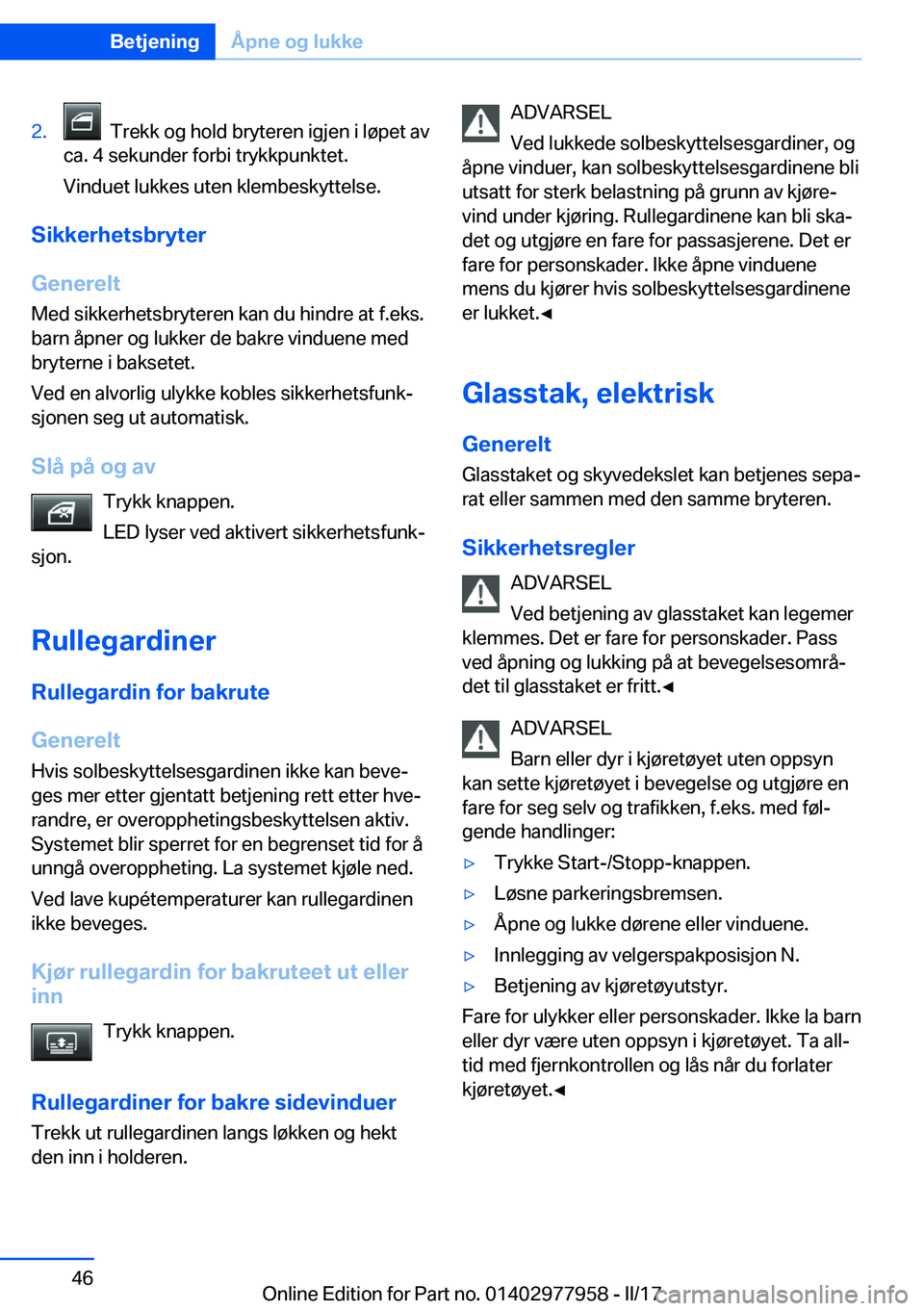 BMW 3 SERIES 2017  InstruksjonsbØker (in Norwegian) �2�.� � �T�r�e�k�k� �o�g� �h�o�l�d� �b�r�y�t�e�r�e�n� �i�g�j�e�n� �i� �l�