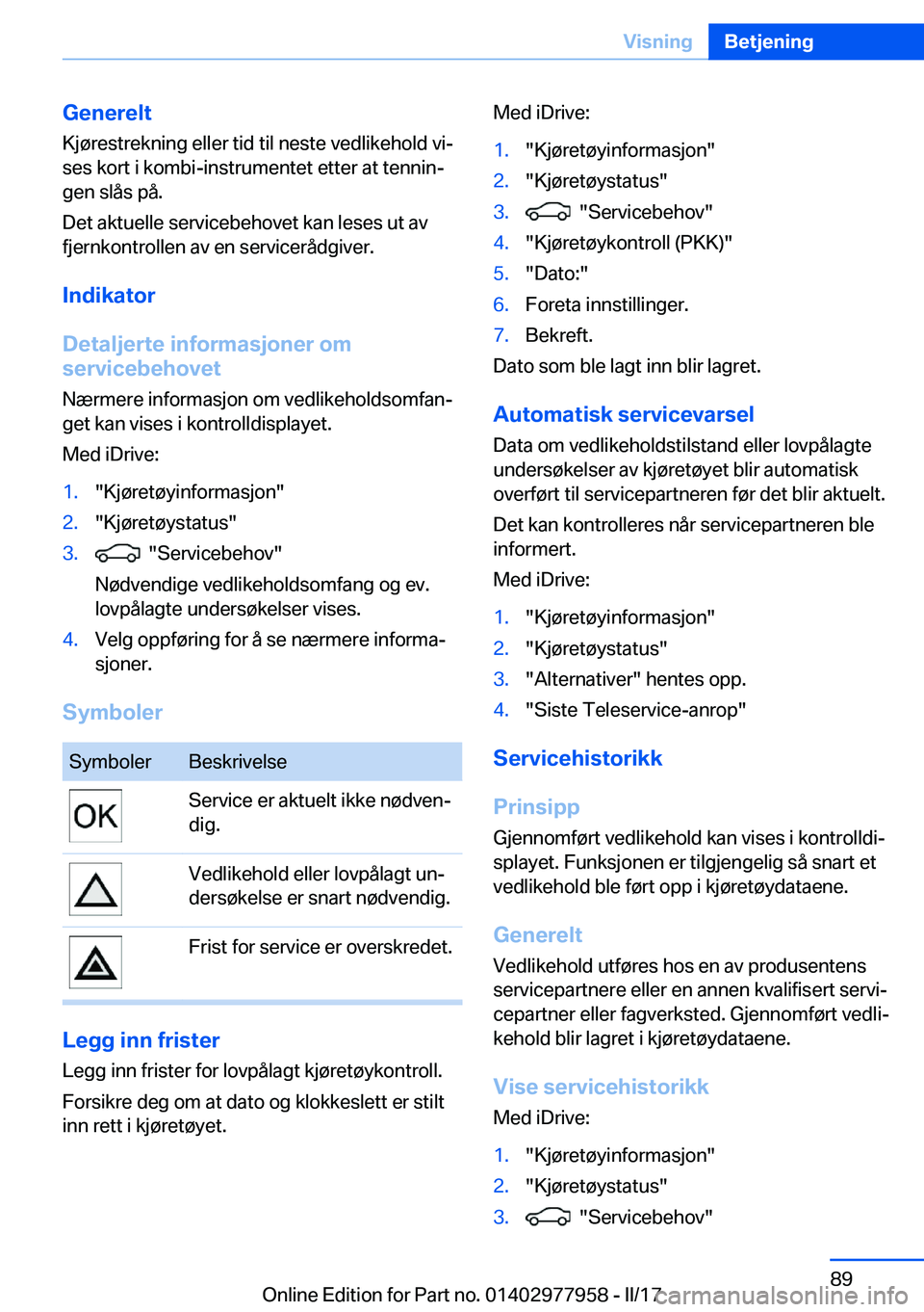 BMW 3 SERIES 2017  InstruksjonsbØker (in Norwegian) �G�e�n�e�r�e�l�t�K�j�