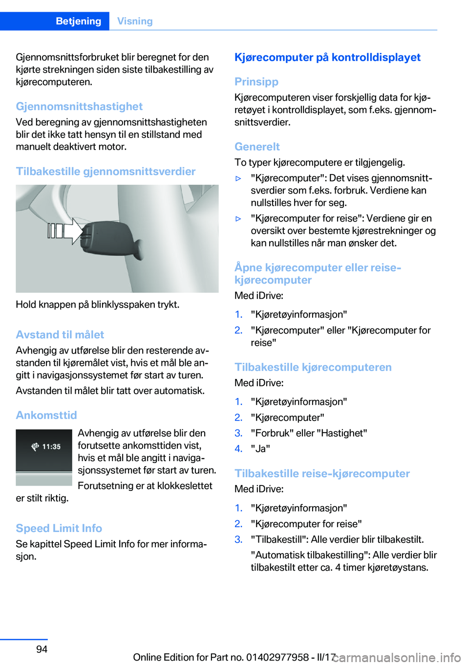 BMW 3 SERIES 2017  InstruksjonsbØker (in Norwegian) �G�j�e�n�n�o�m�s�n�i�t�t�s�f�o�r�b�r�u�k�e�t� �b�l�i�r� �b�e�r�e�g�n�e�t� �f�o�r� �d�e�n
�k�j�