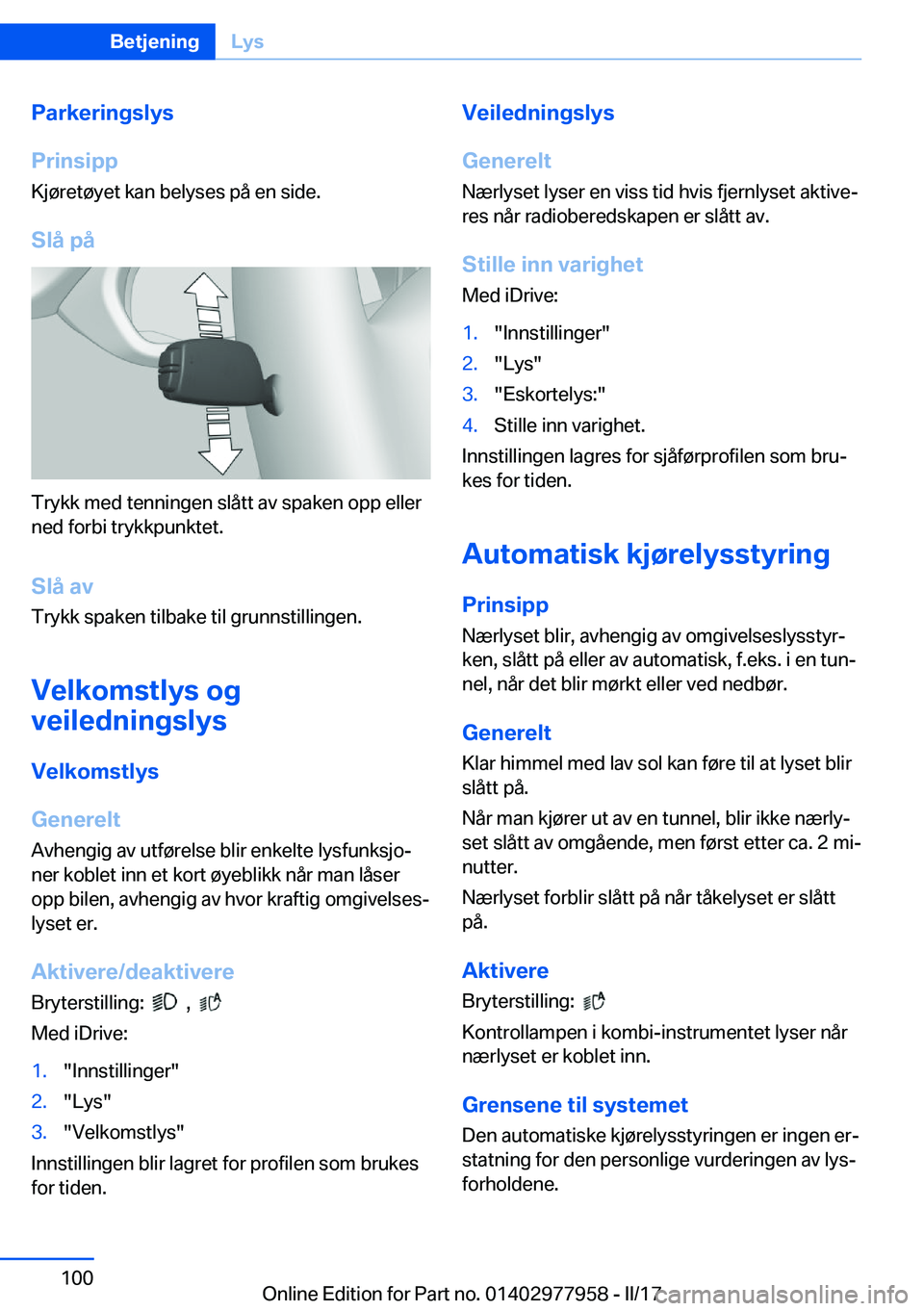 BMW 3 SERIES 2017  InstruksjonsbØker (in Norwegian) �P�a�r�k�e�r�i�n�g�s�l�y�s
�P�r�i�n�s�i�p�p �K�j�