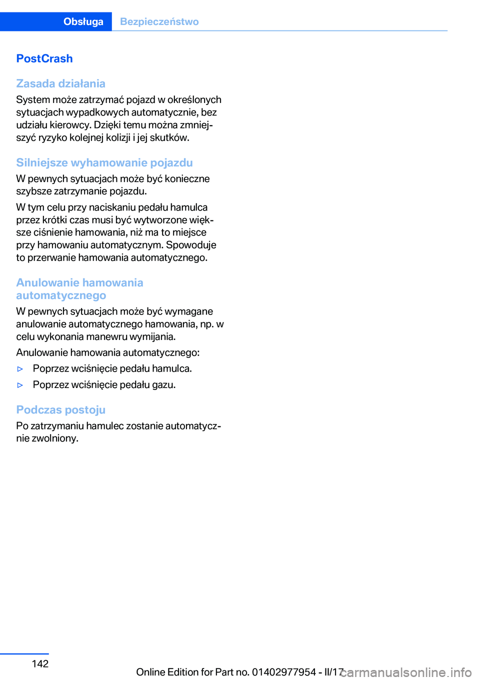 BMW 3 SERIES 2017  Instrukcja obsługi (in Polish) �P�o�s�t�C�r�a�s�h
�Z�a�s�a�d�a��d�z�i�a�ł�a�n�i�a
�S�y�s�t�e�m� �m�o 9�e� �z�a�t�r�z�y�m�a�